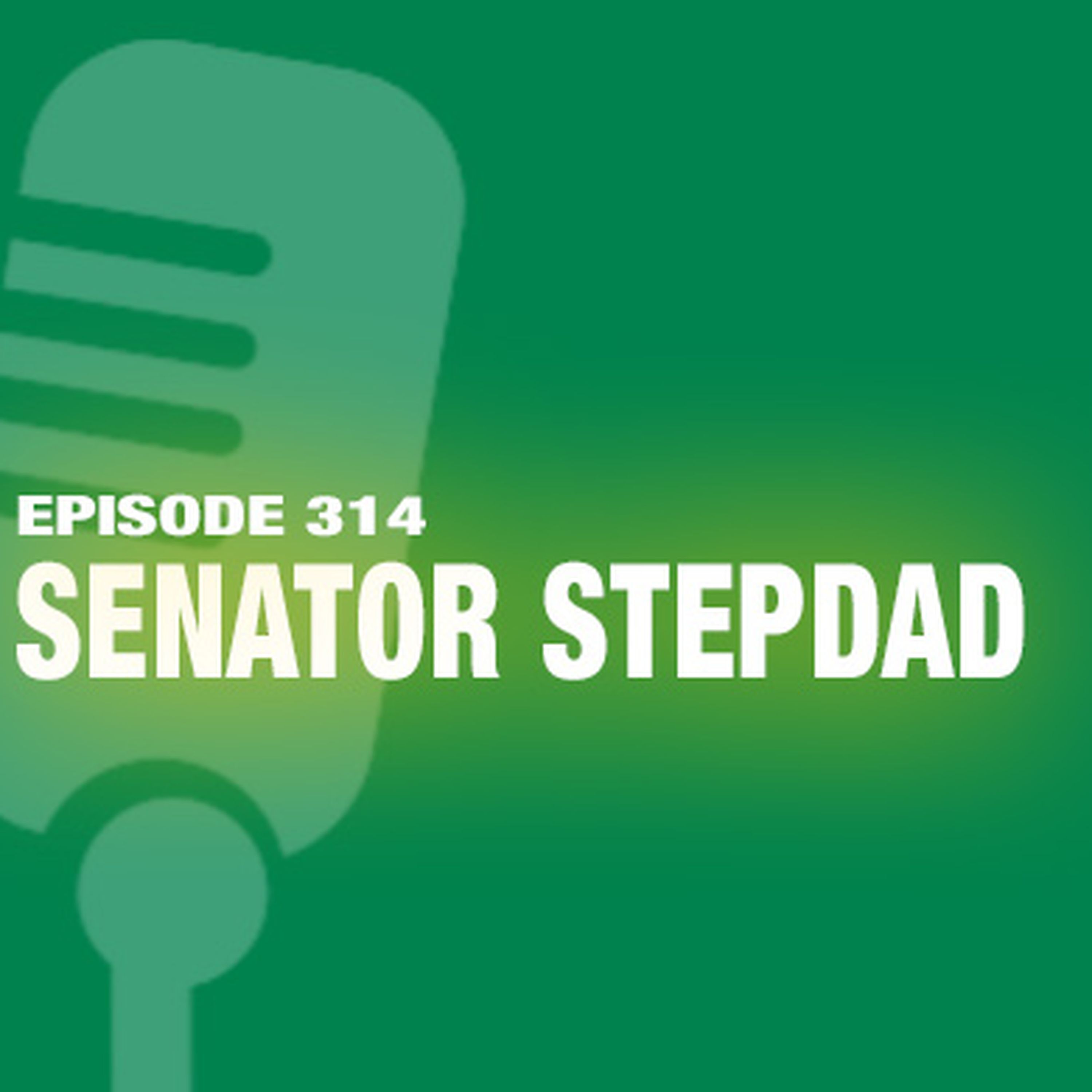 cover art for TWiL Episode 314: Senator Stepdad