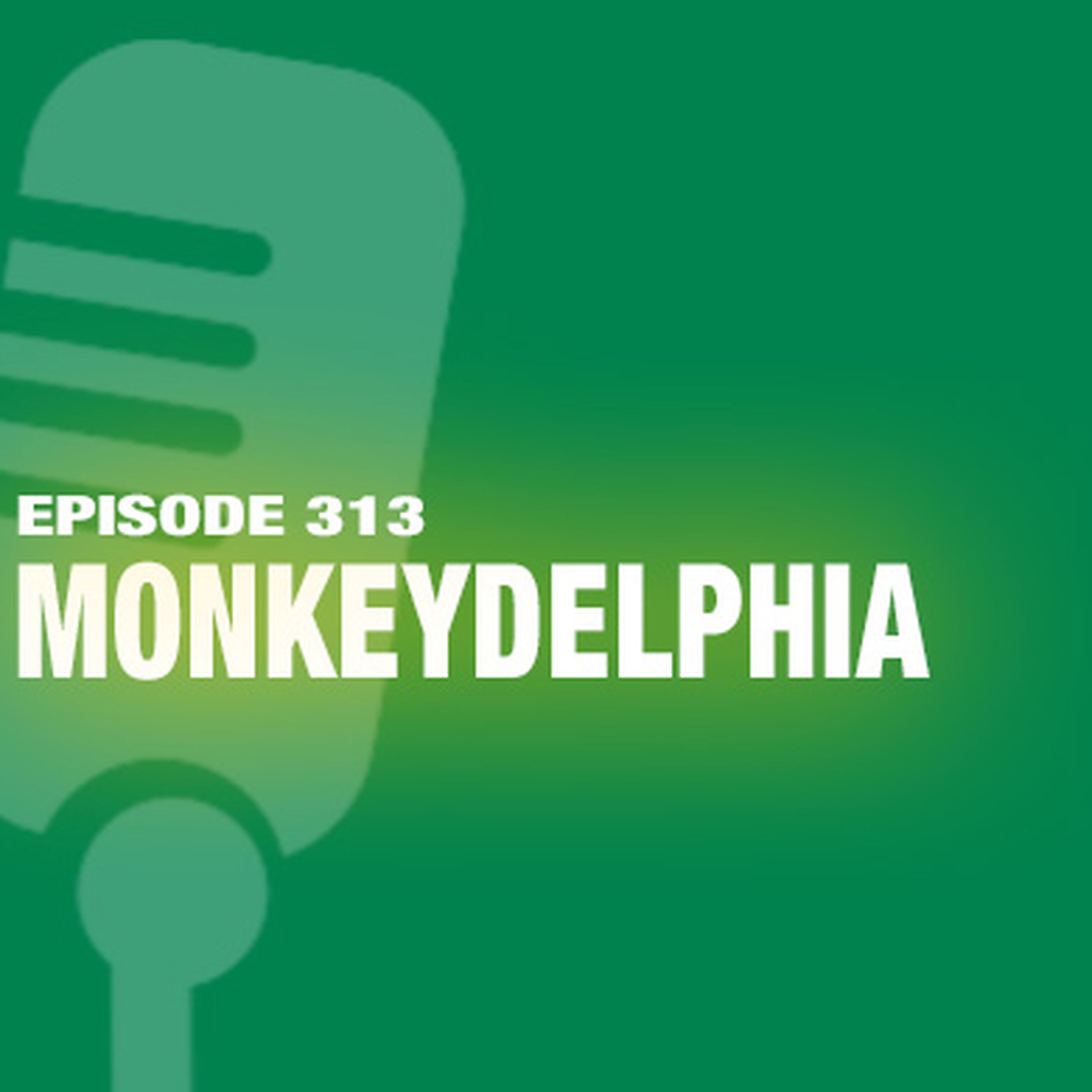 TWiL Episode 313: Monkeydelphia