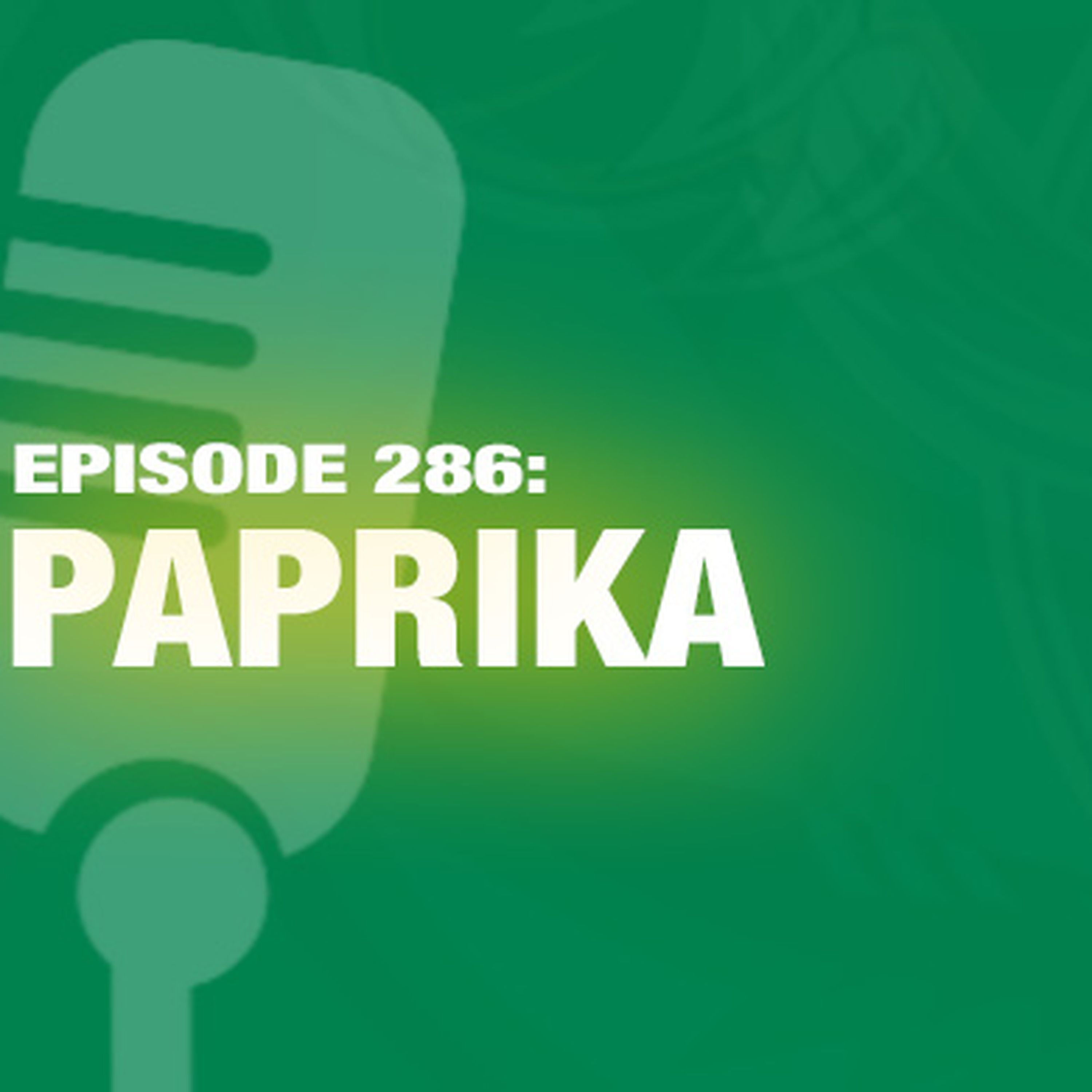 TWiL Episode 286: Paprika