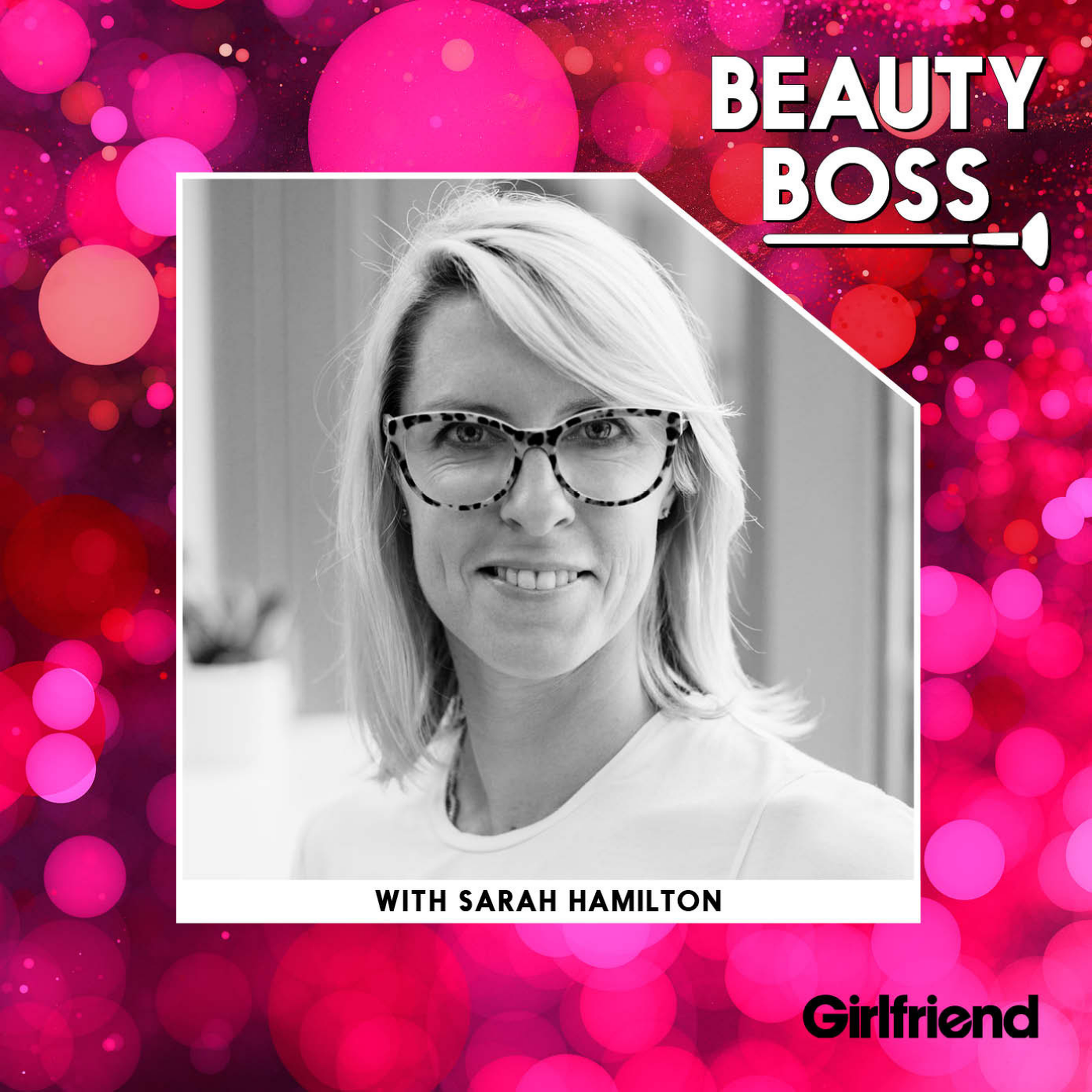 Sarah Hamilton on co-founding two successful beauty companies with her sister episode artwork