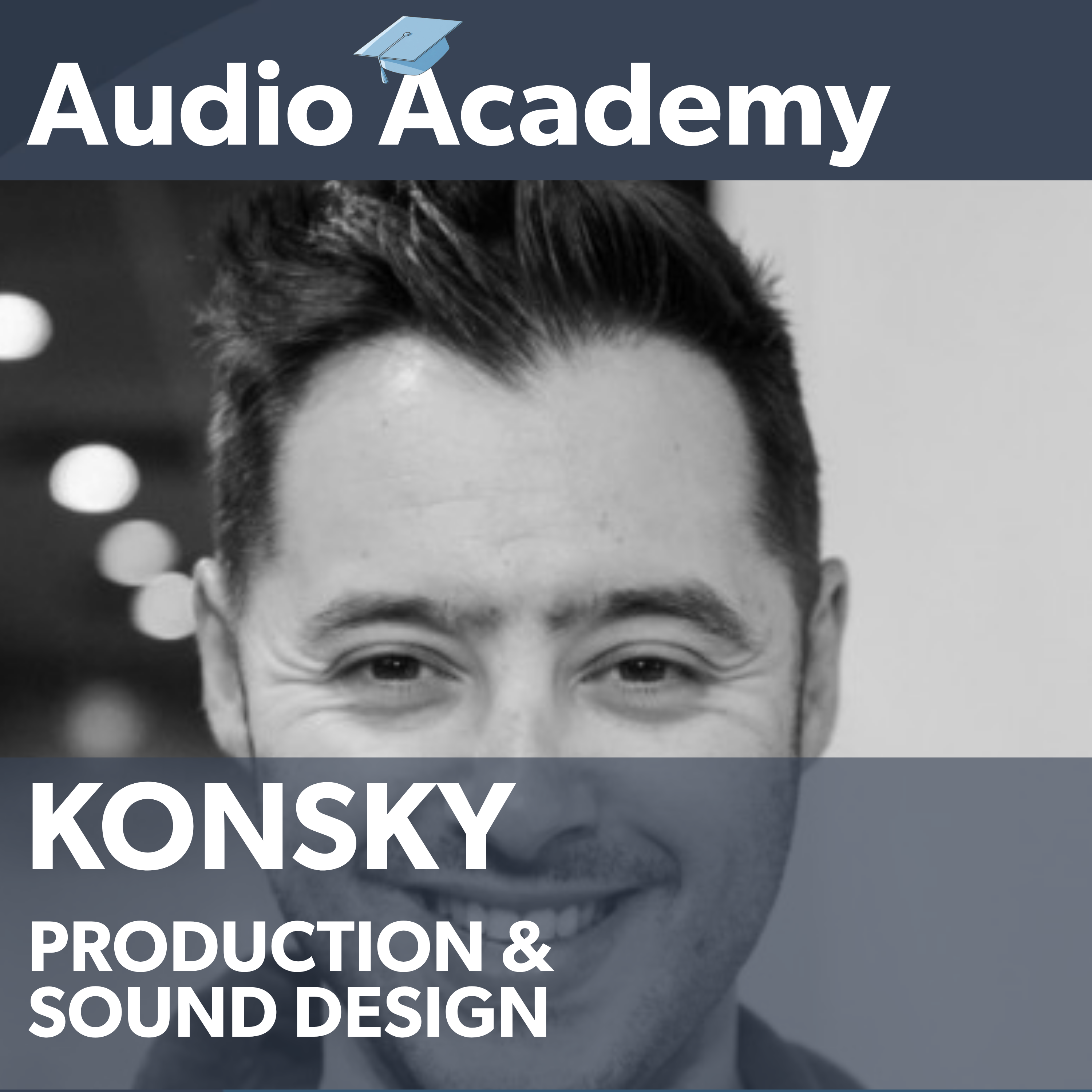 Audio Academy | Konsky's Approach To Production - The Devil's In The Finer Detail