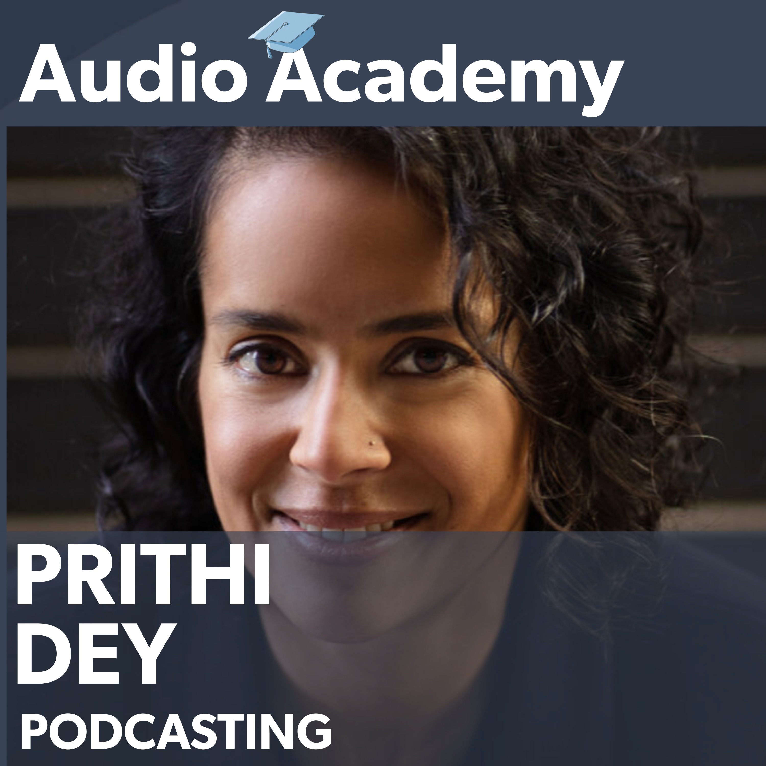 Audio Academy | Spotifys Prithi Dey on Building Better Podcasts in 2026