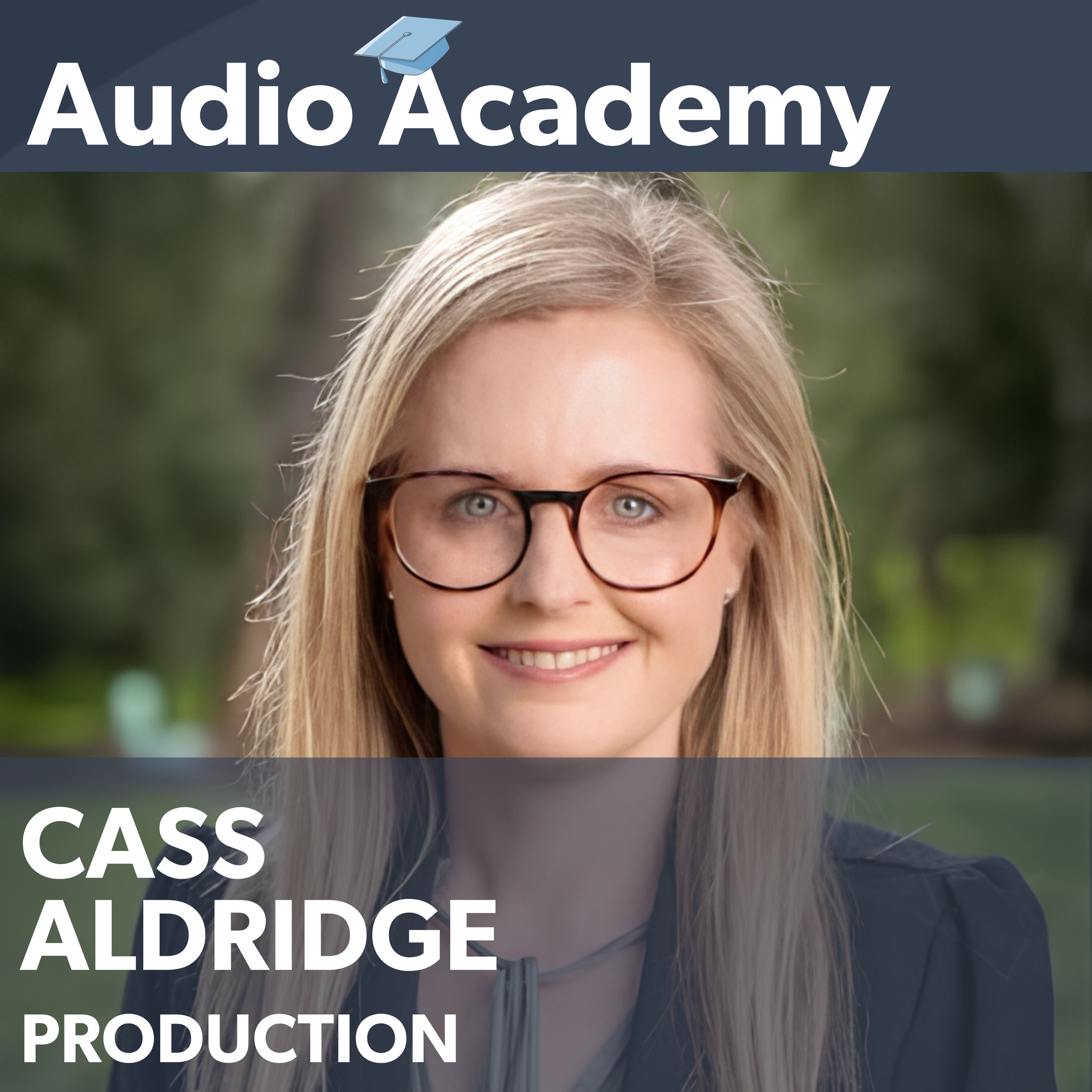 Cass Aldridge on Audio Production - From Little Things Big Things Grow episode artwork