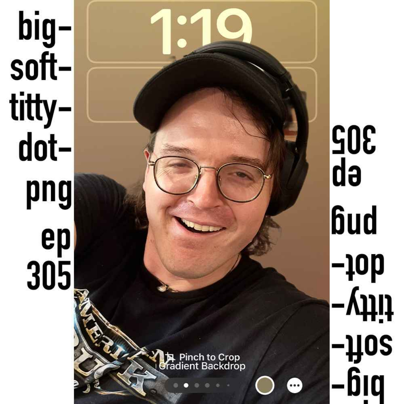 ep 305 - I invent a world of incontinence