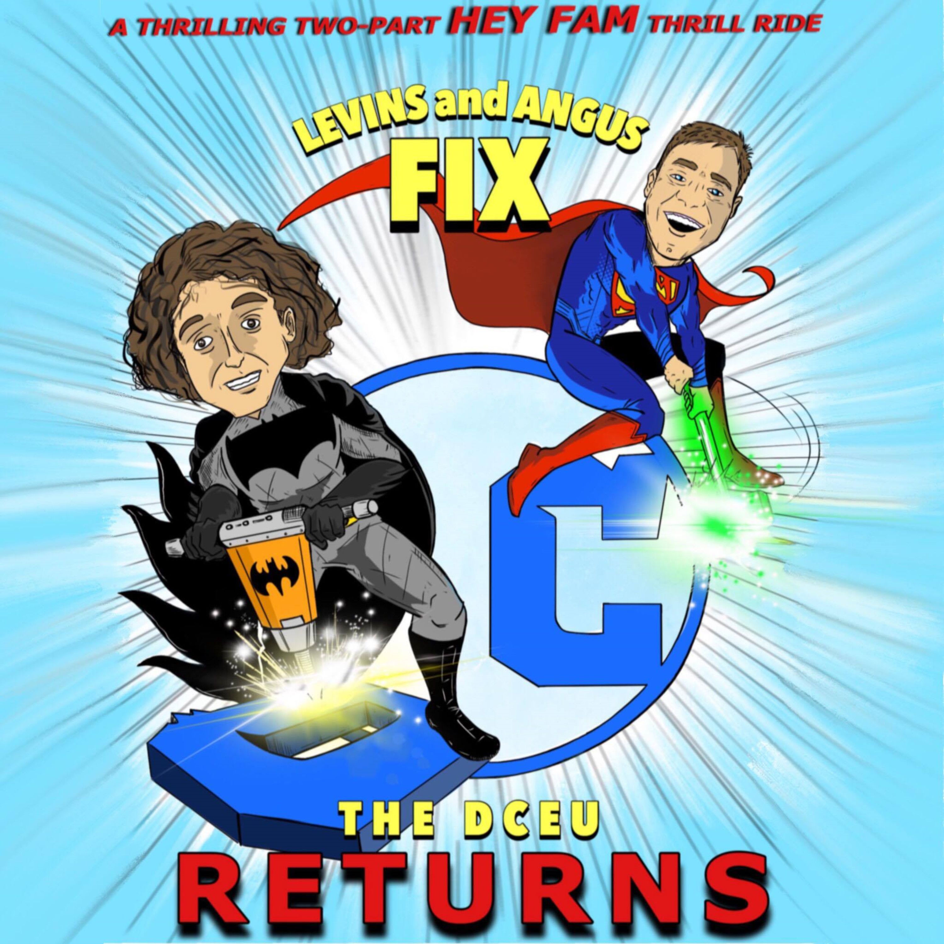 Episode 115: Levins and Angus Fix the DCEU Returns episode artwork
