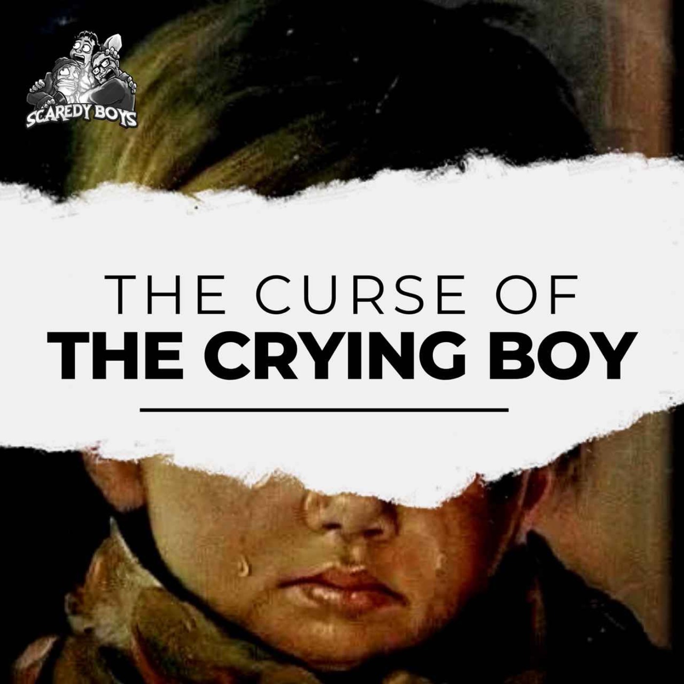 Special Episode: The Curse of the Crying Boy