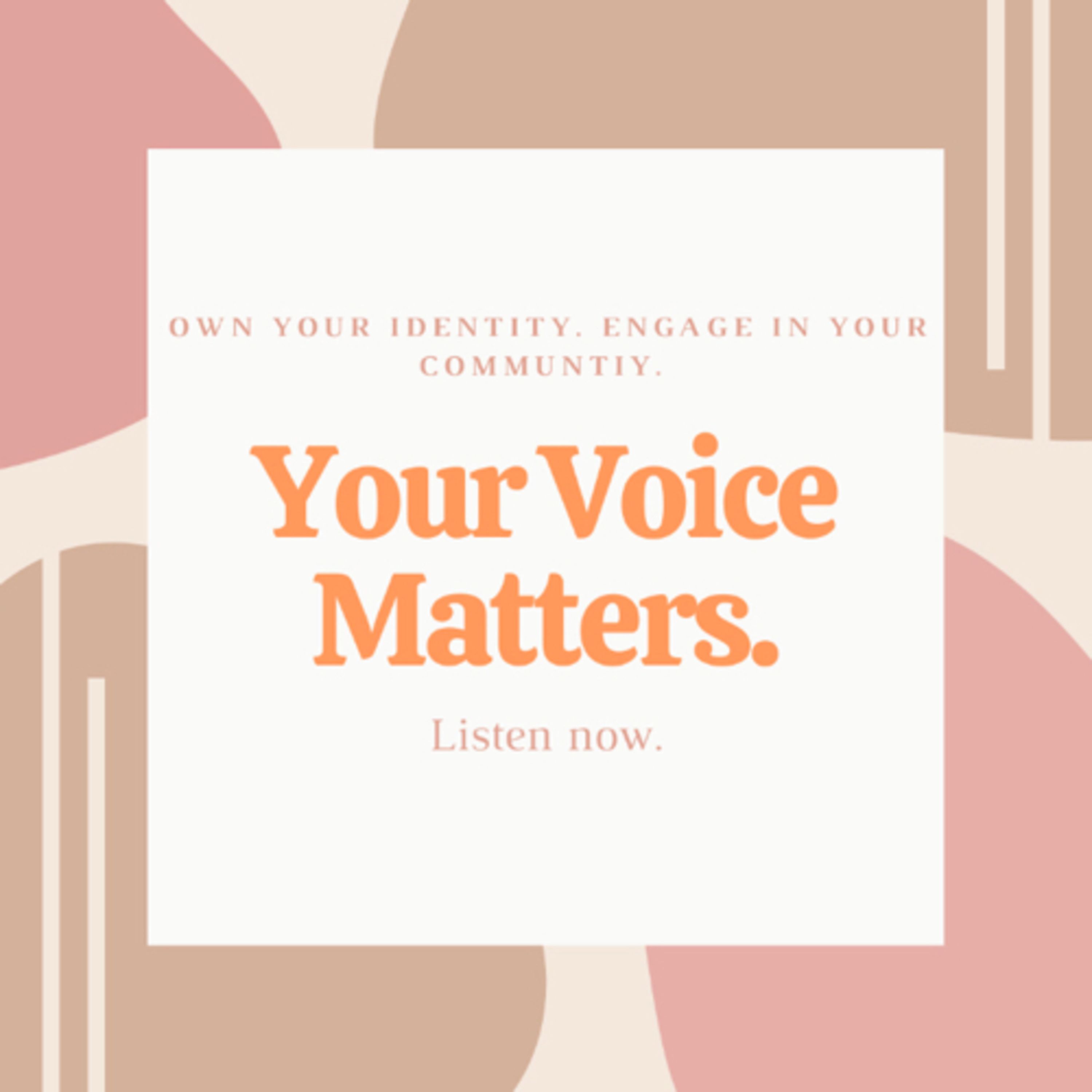 1. Your Voice Matters