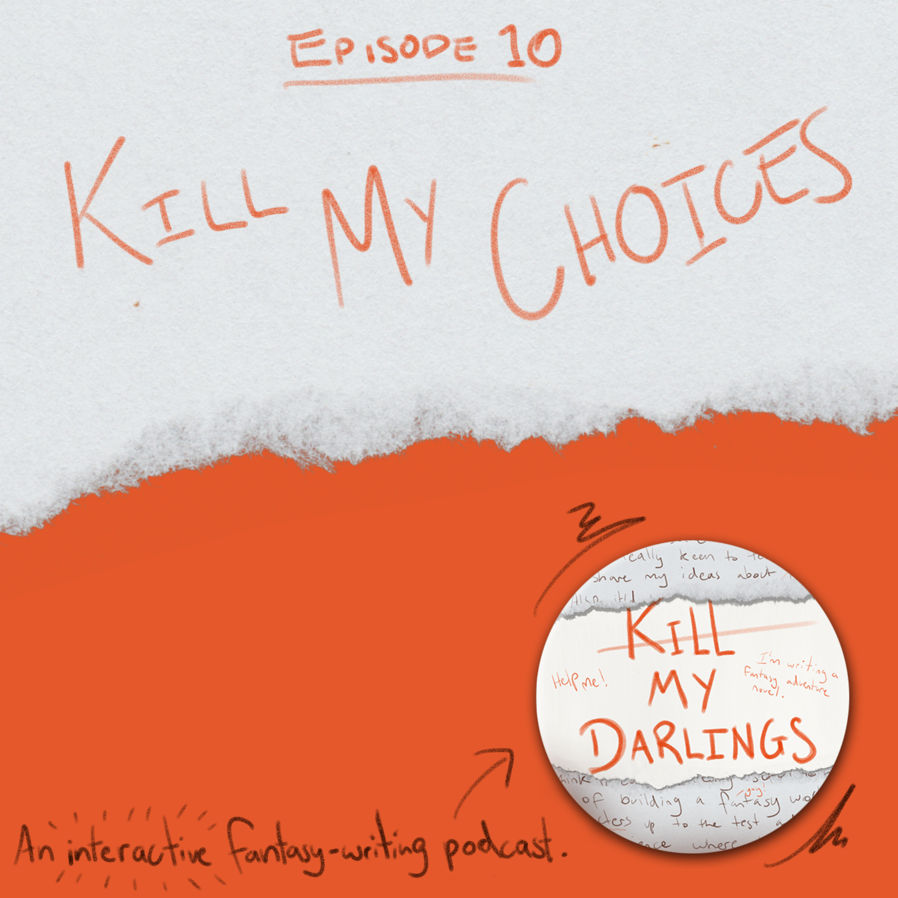 cover art for Episode 10: Kill My Choices