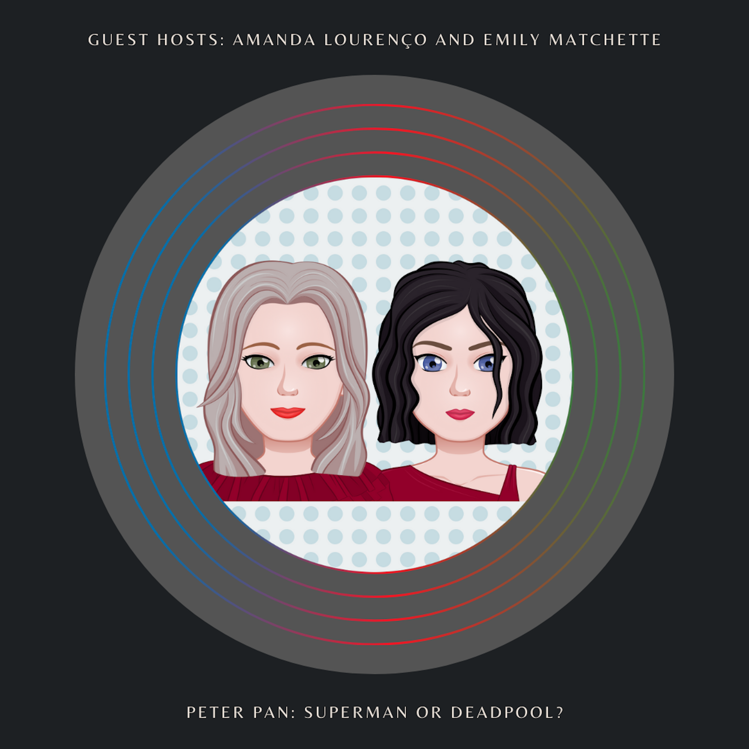 Is Peter Pan Superman or Deadpool? with Emily Matchette and Amanda Lourenço episode artwork