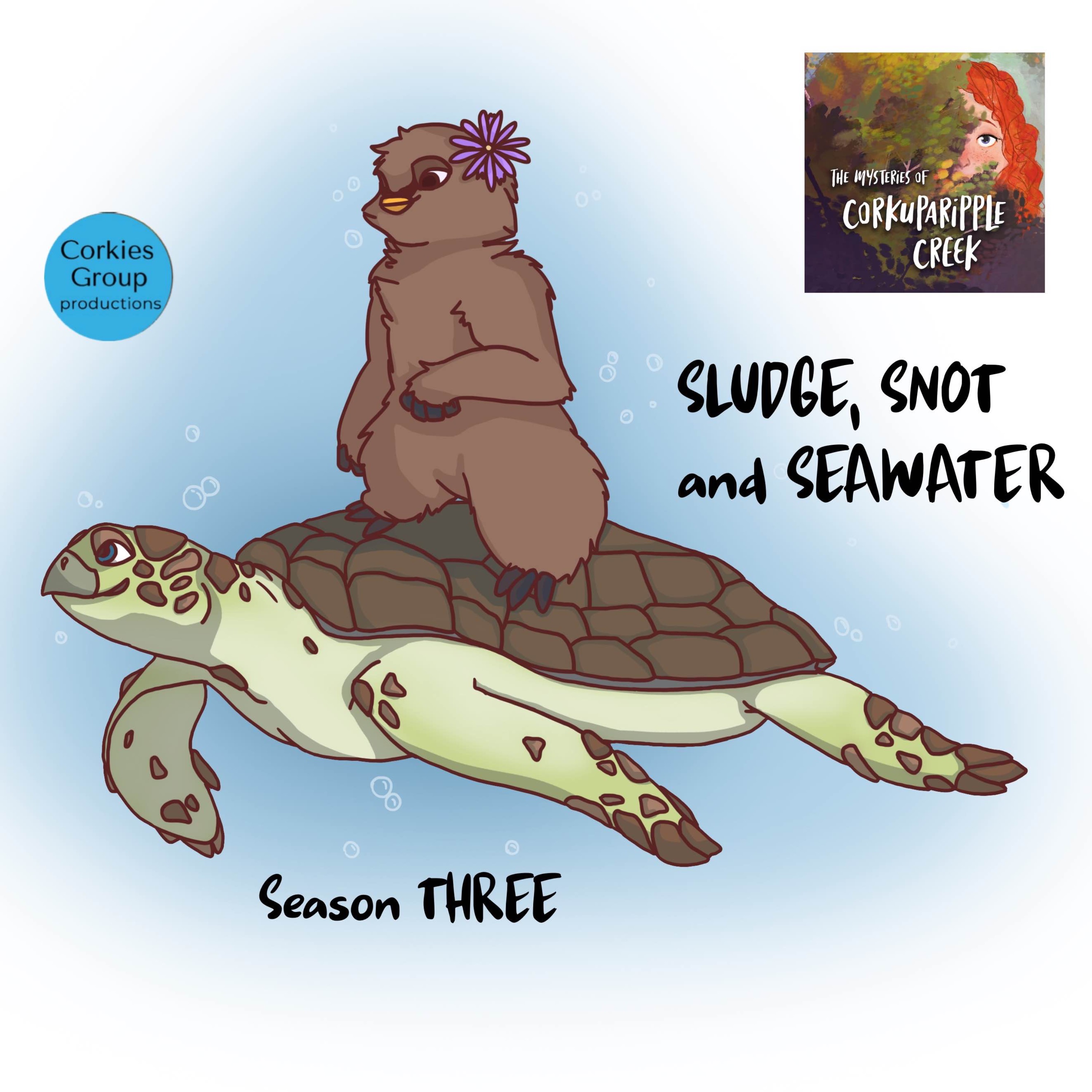cover art for Season 3, Chapter 1, Sludge Snot and Seawater