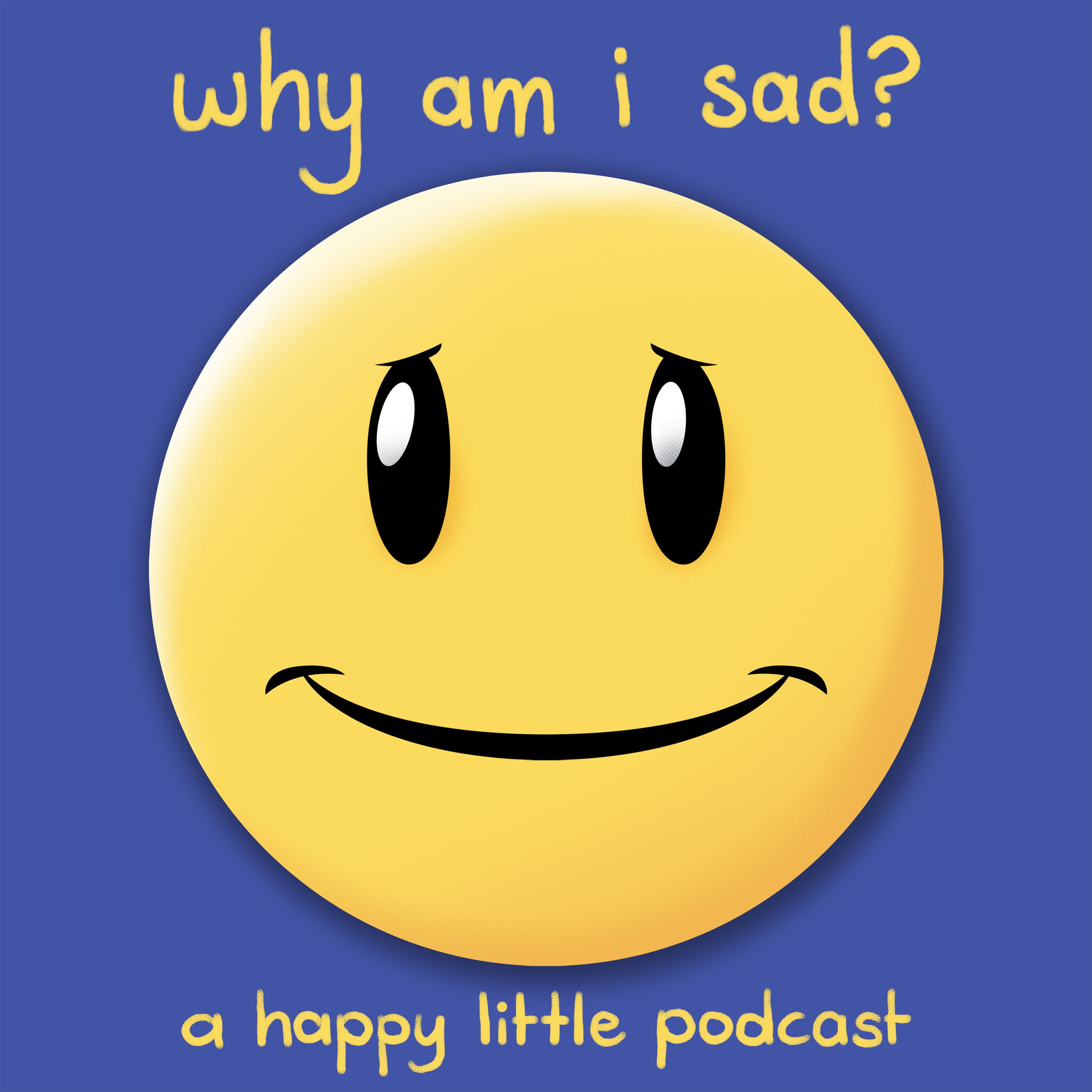 I am happy she is sad. Happy Sad. I Sad. I am Sad. Why Sad.