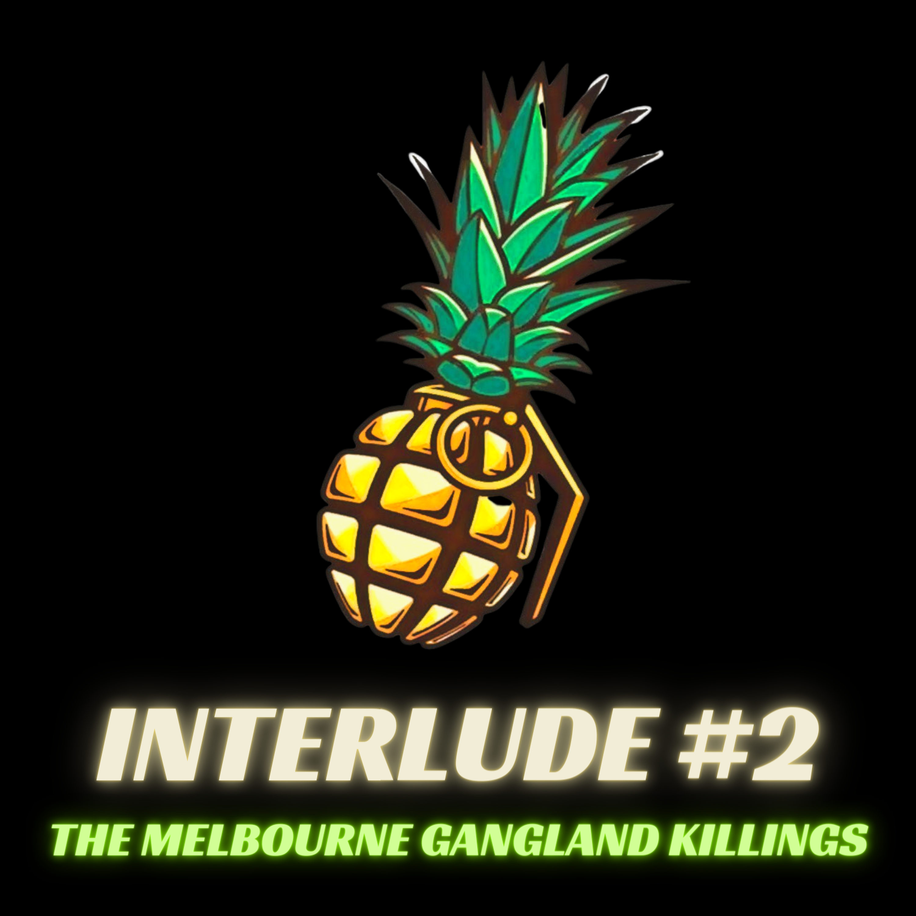 cover art for Interlude #2 - The Melbourne Gangland Killings