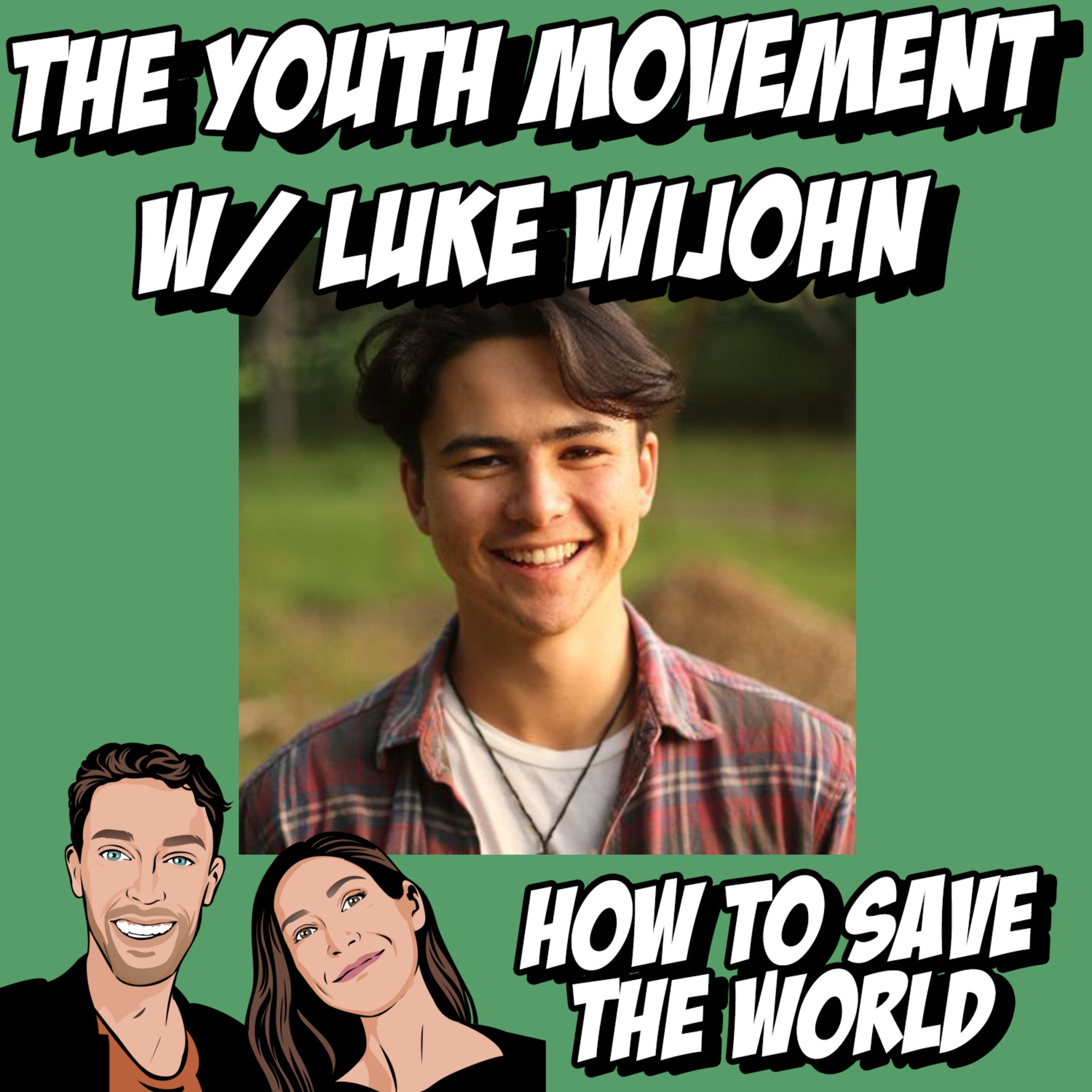 cover art for The Youth Movement w/ Luke Wijohn (Green Party politician)