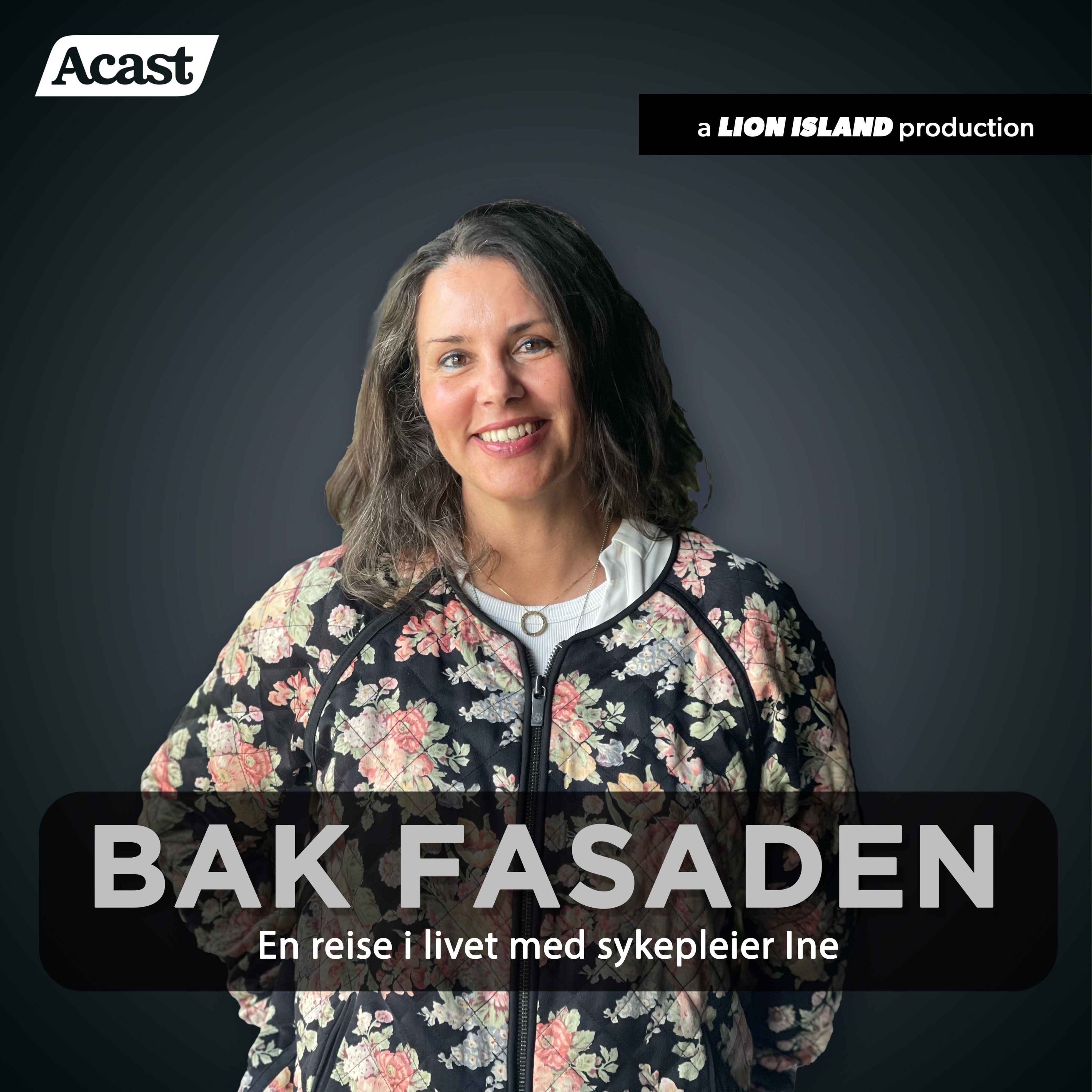 Bak Fasaden - En reise i livet med sykepleier Ine