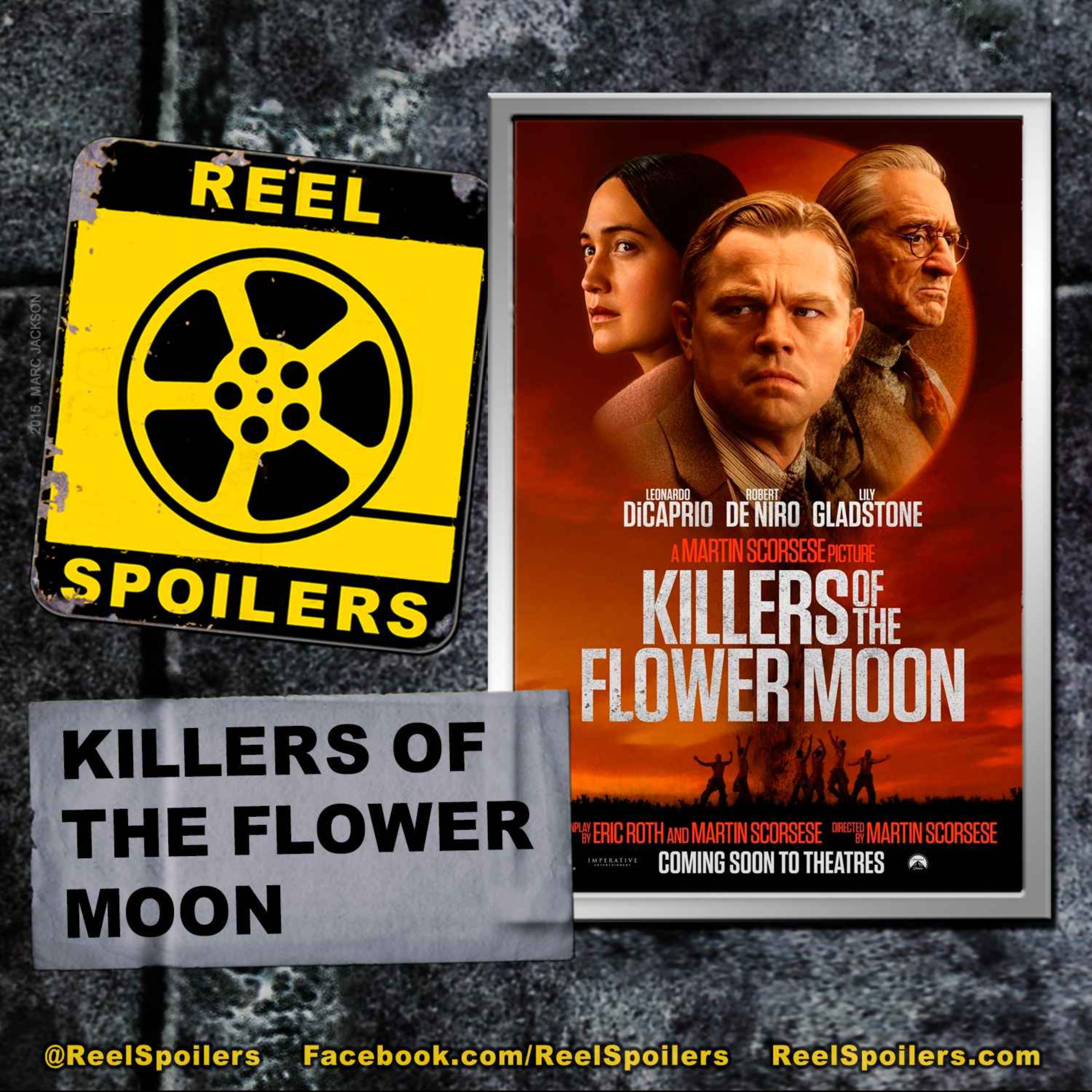 KILLERS OF THE FLOWER MOON Starring Leonardo DiCaprio, Lily Gladstone, Robert de Niro