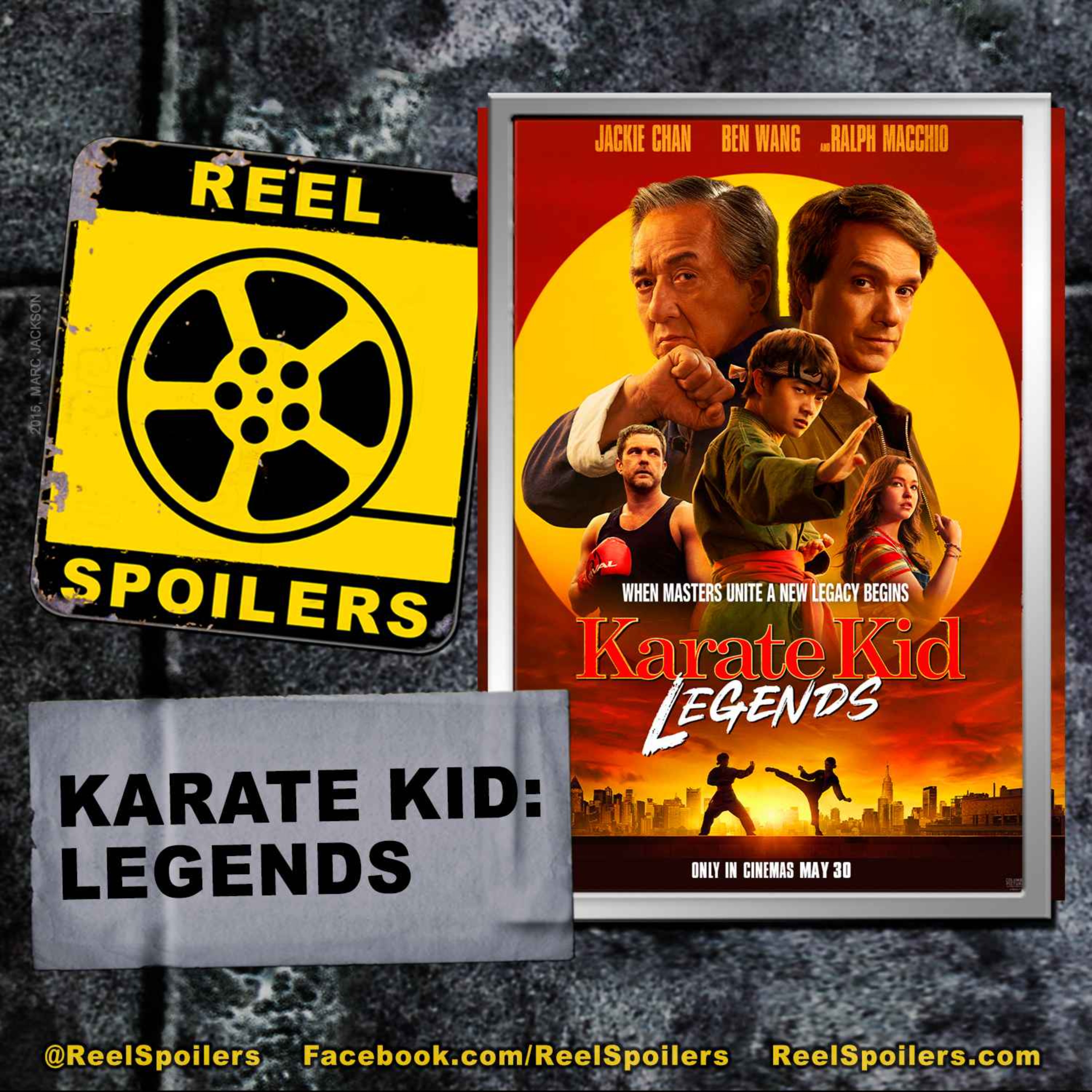 KARATE KID: LEGENDS Starring Ben Wang, Ralph Macchio, Jackie Chan
