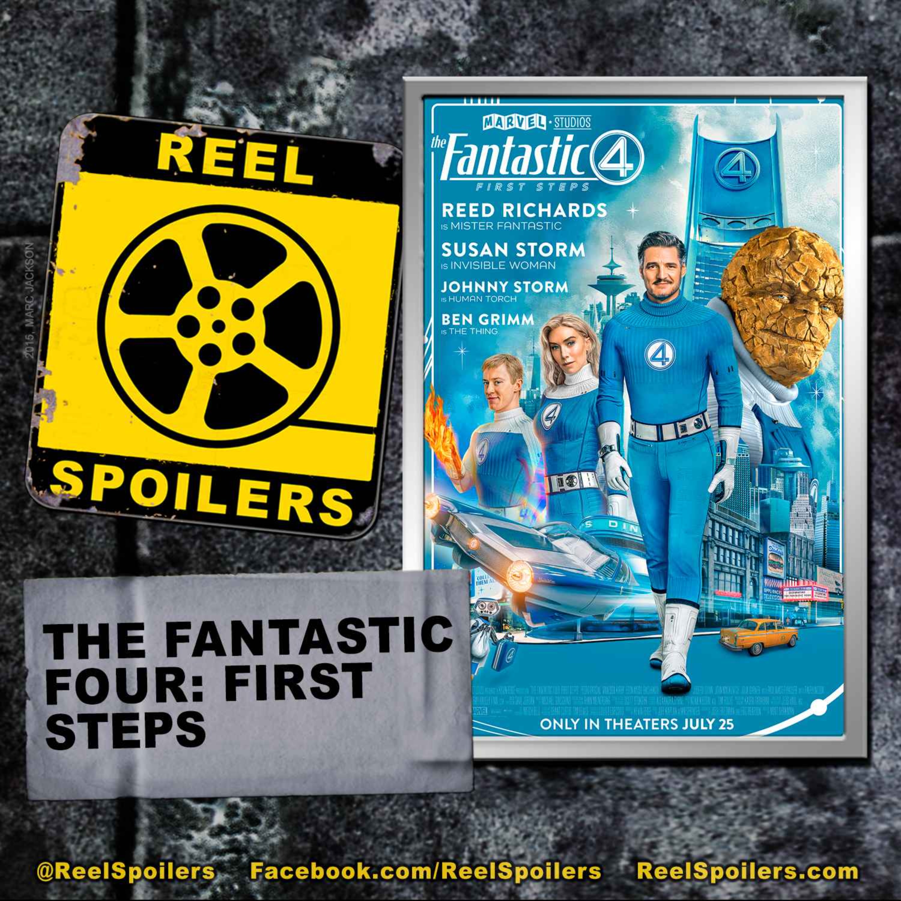 THE FANTASTIC FOUR: FIRST STEPS Starring Pedro Pascal, Vanessa Kirby, Ebon Moss-Bachrach, Joseph Quinn