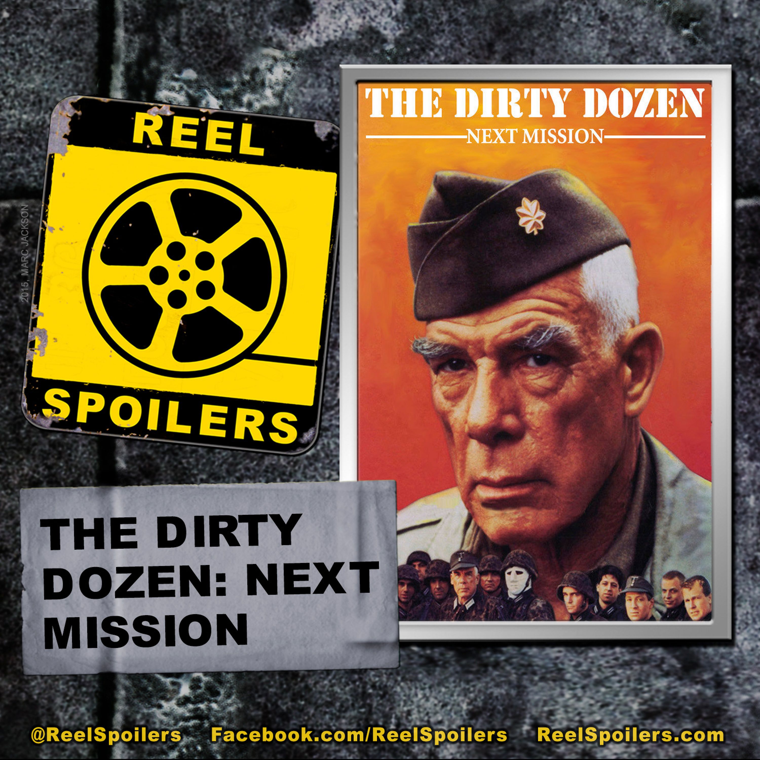 THE DIRTY DOZEN: NEXT MISSION Starring Lee Marvin, Ernest Borgnine, Ken Wahl