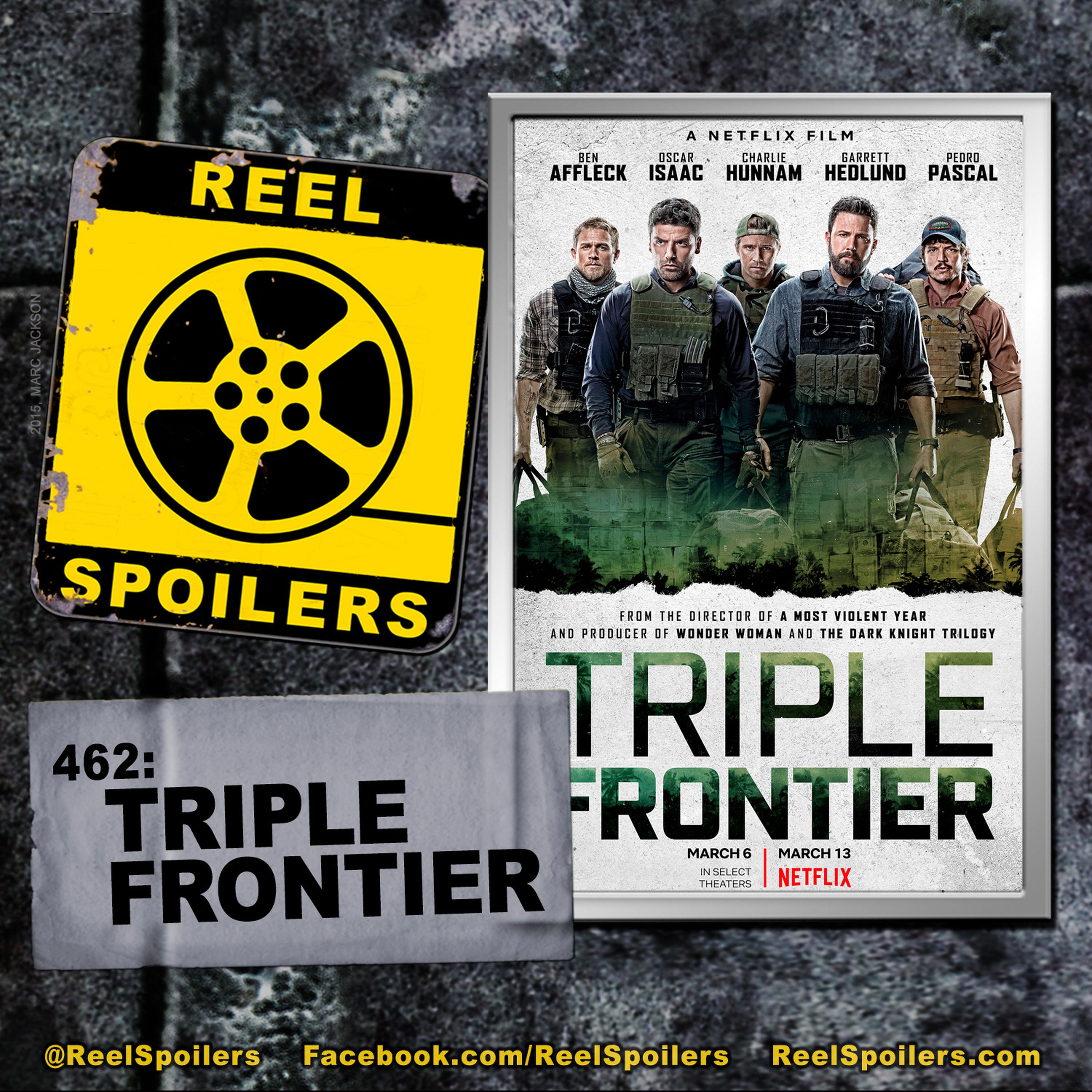 462: 'Triple Frontier' Starring Ben Affleck, Oscar Isaac, Garrett Hedlund Image