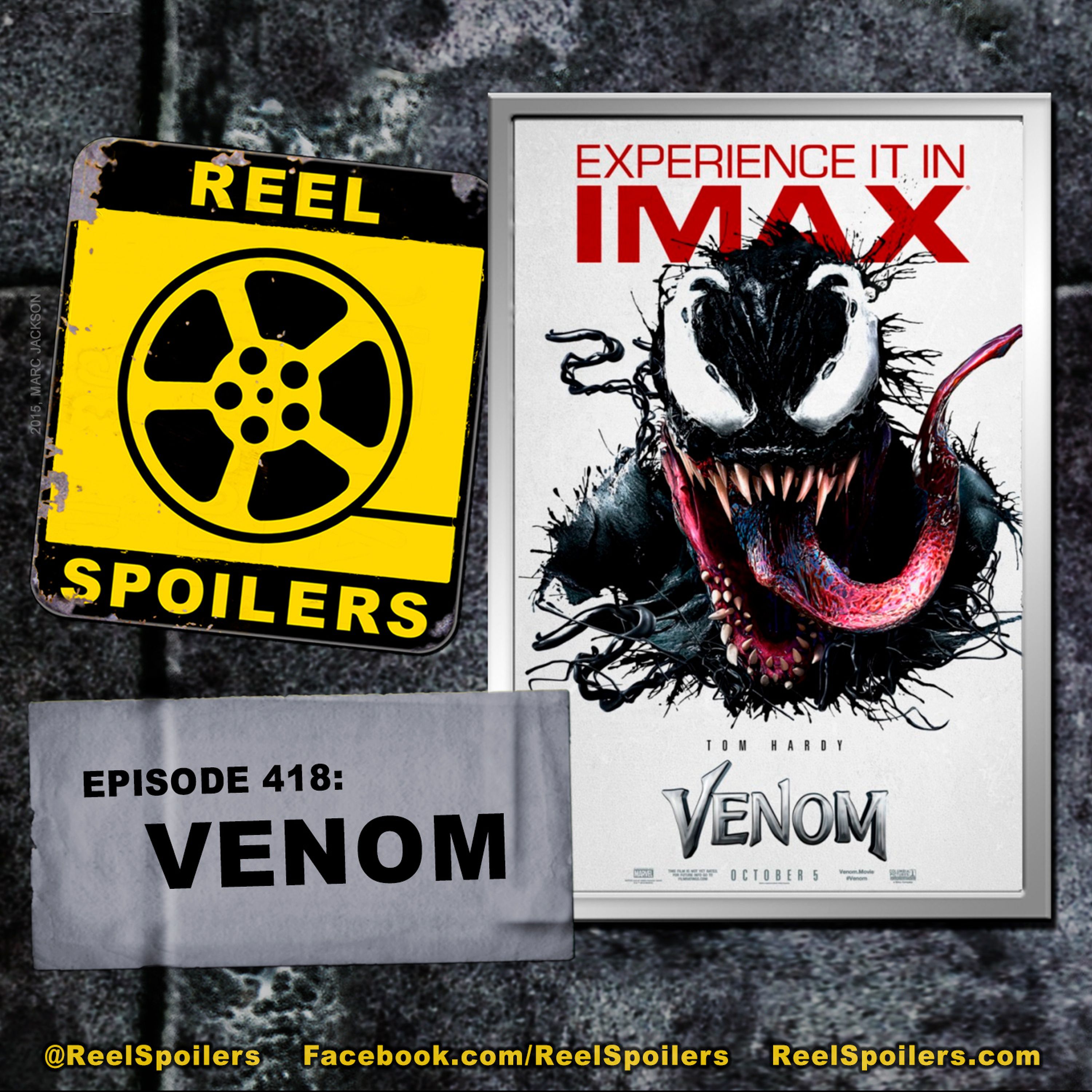 418: 'Venom' Starring Tom Hardy, Michelle Williams, Riz Ahmed Image