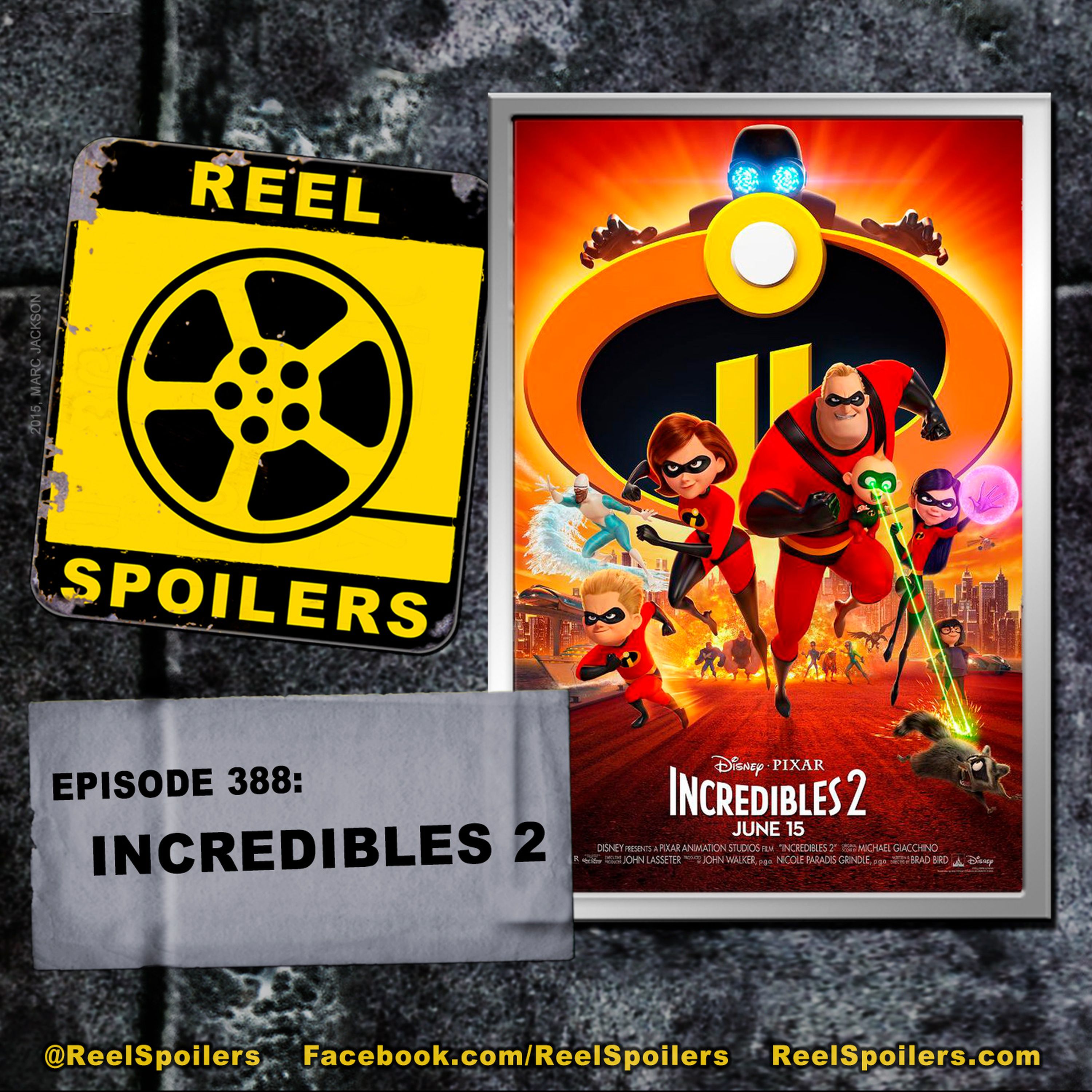 388: 'Incredibles 2' Starring Craig T. Nelson, Holly Hunter, Samuel L. Jackson Image