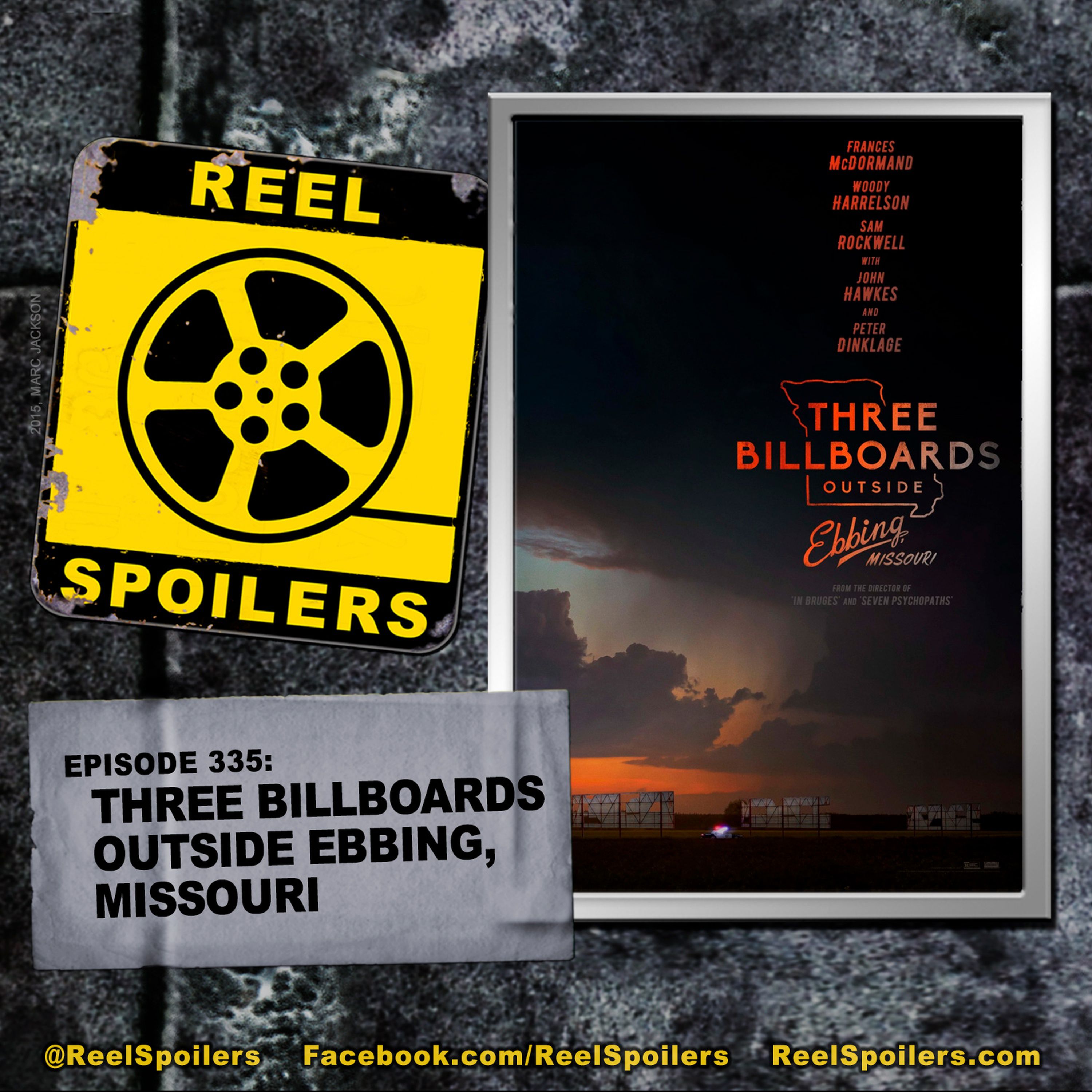 335: 'Three Billboards Outside Ebbing, Missouri' Starring Frances McDormand, Woody Harrelson, Sam Rockwell Image
