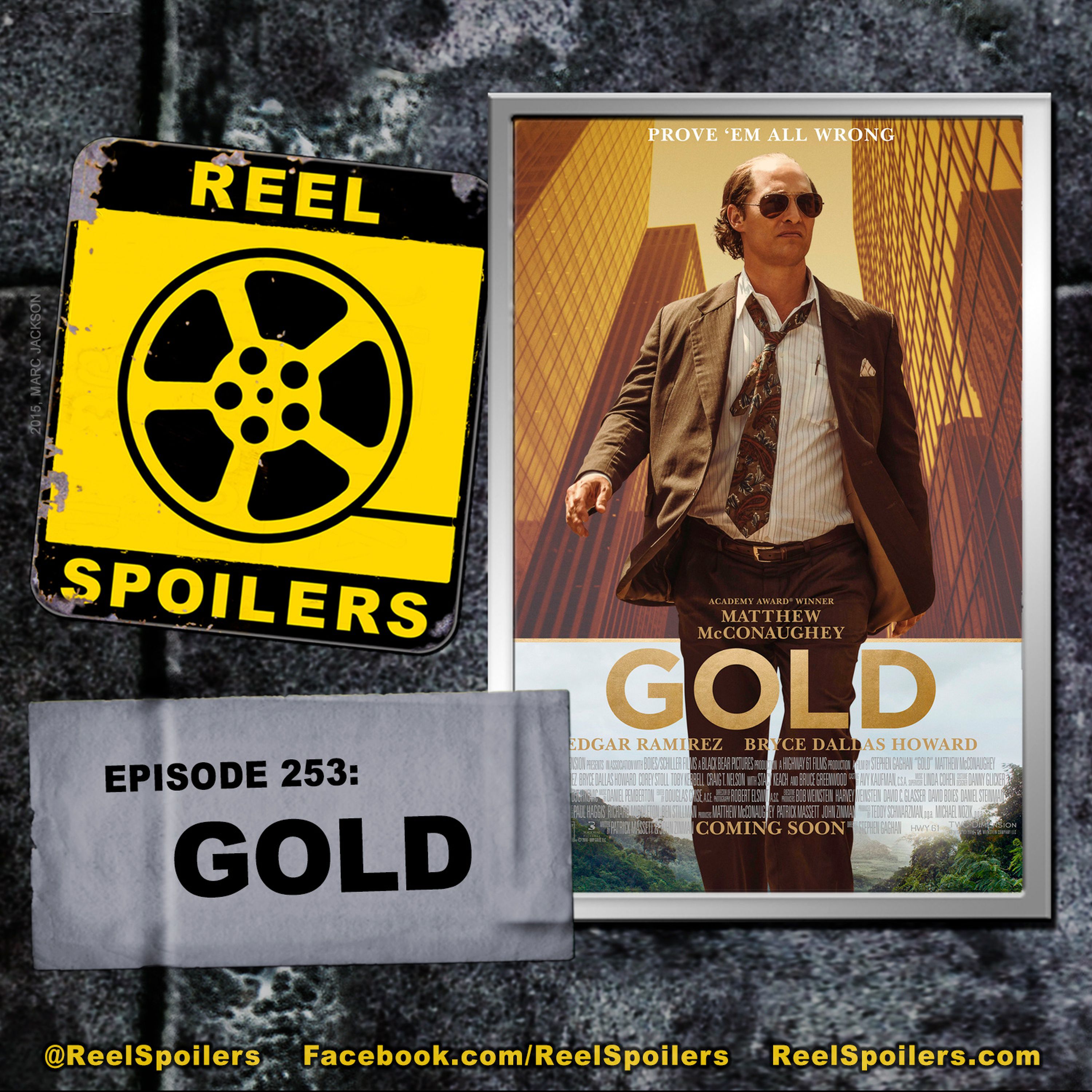 253: 'Gold' Starring Matthew McConaughey, Edgar Ramirez, Bryce Dallas Howard Image