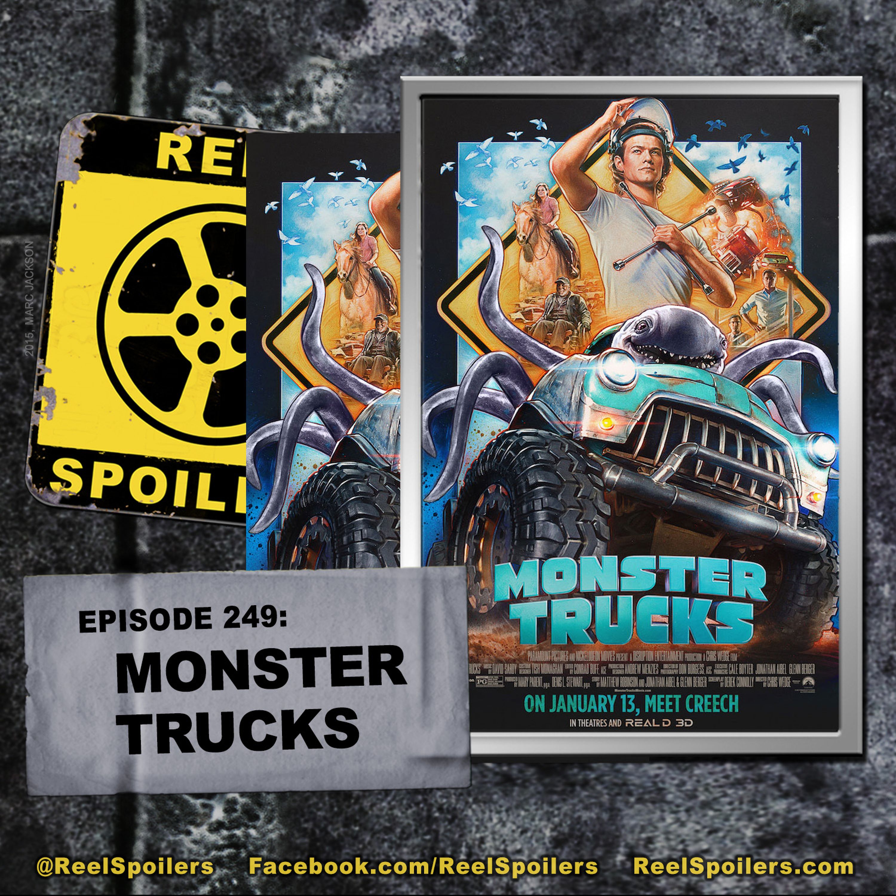 249: 'Monster Trucks' Starring Lucas Till, Jane Levy, Barry Pepper, Danny Glover, Rob Lowe, Thomas Lennon Image