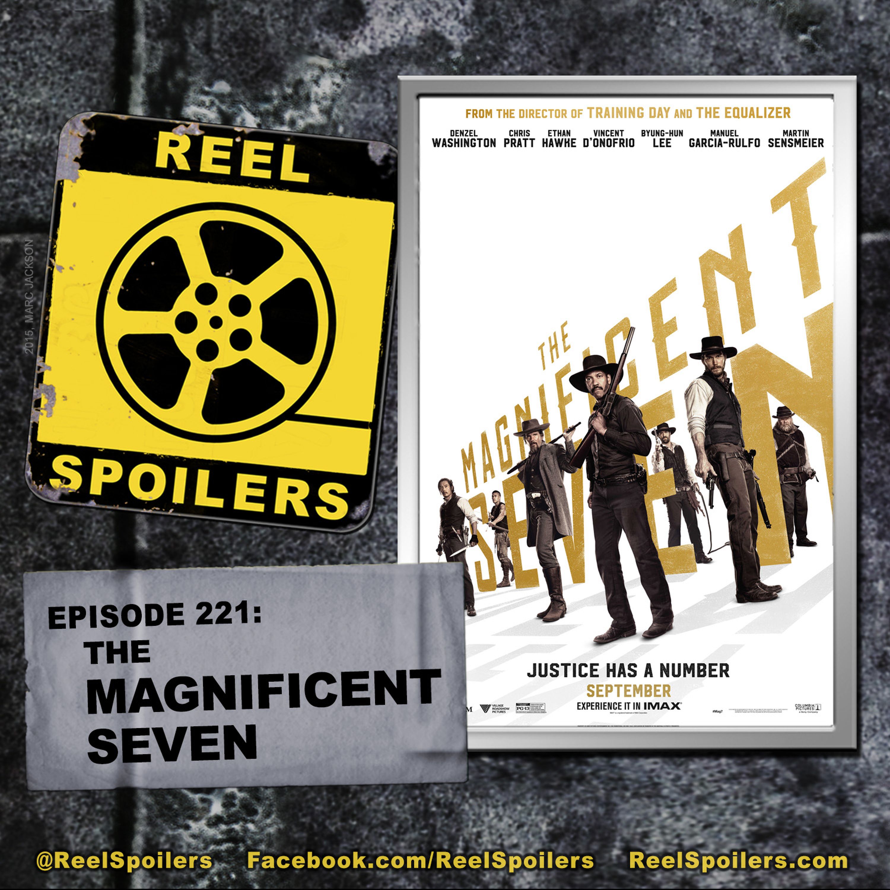 221: 'The Magnificent Seven' Starring Denzel Washington, Chris Pratt, Ethan Hawke, Vincent D'Onofrio, Image