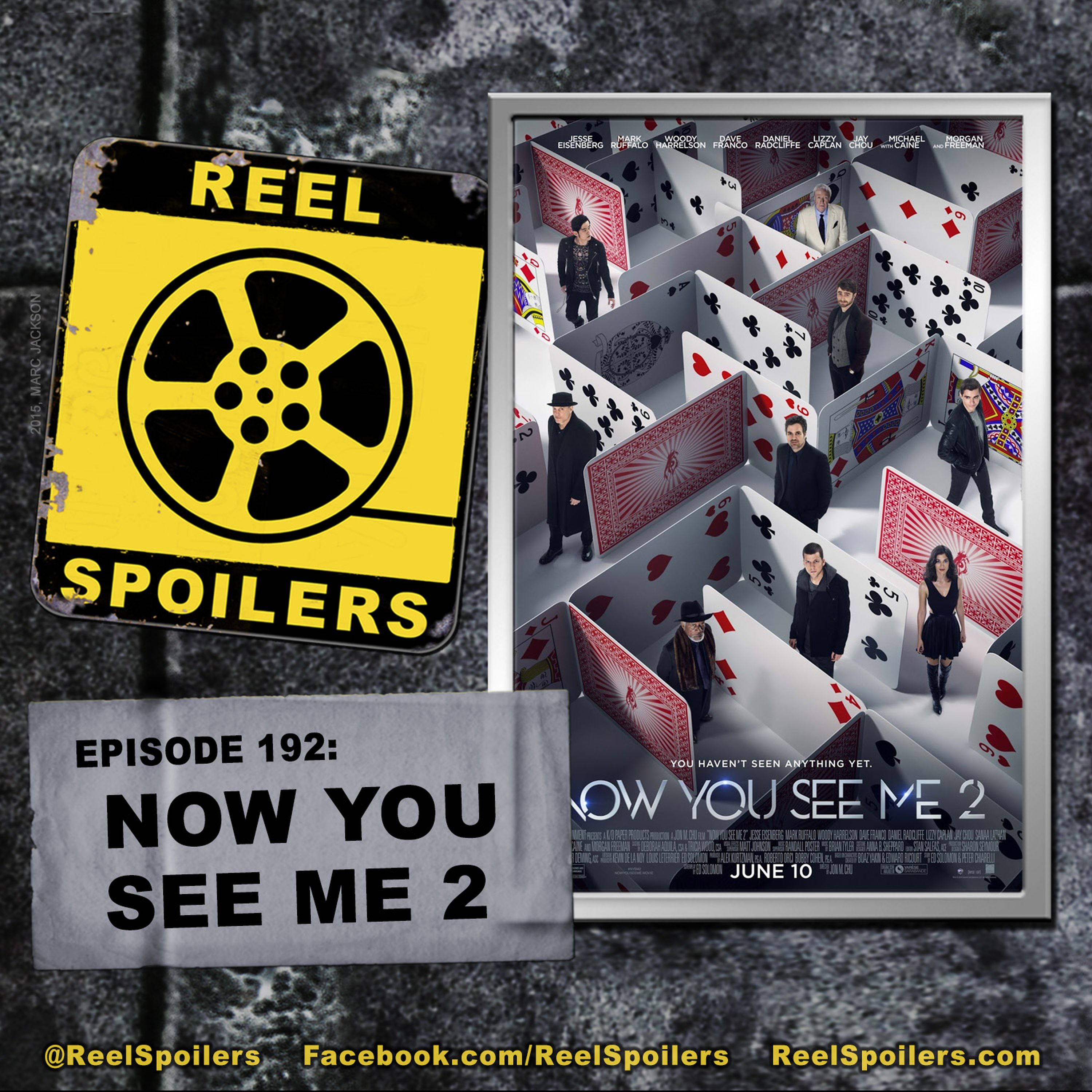 192: 'Now You See Me 2' Starring Jesse Eisenberg, Mark Ruffalo, Woody Harrelson Image