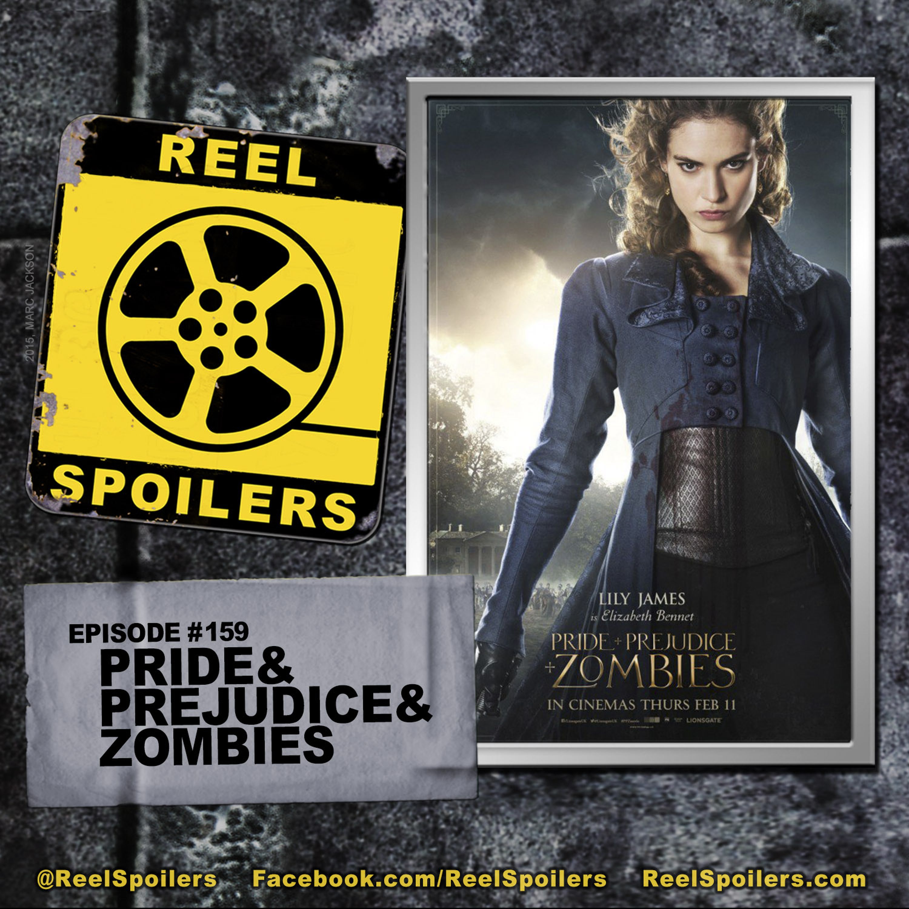 159: 'Pride and Prejudice and Zombies' Starring Lily James, Sam Riley, Matt Smith Image