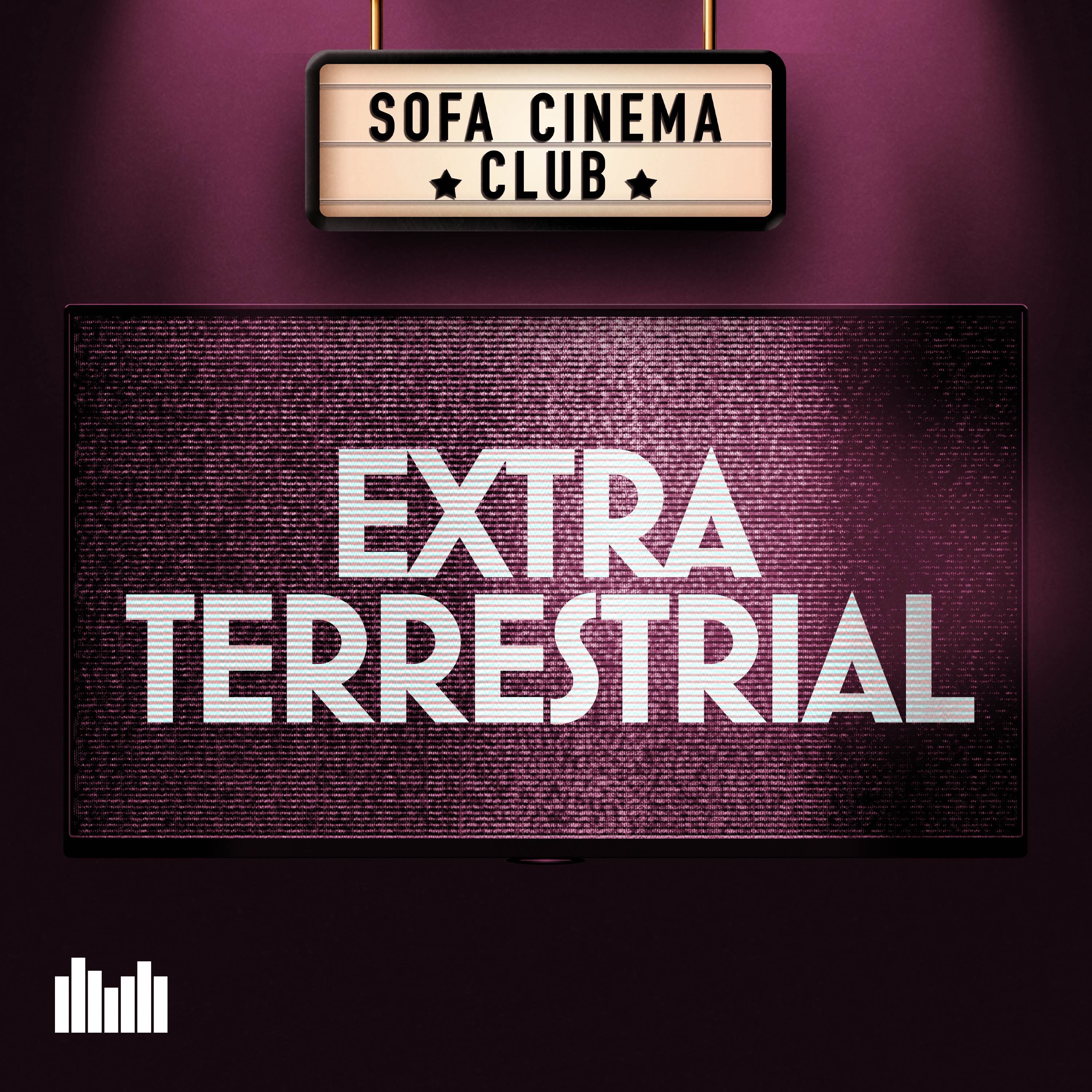 Extra Terrestrial: Top 5 Cinema Requirements! - podcast episode cover