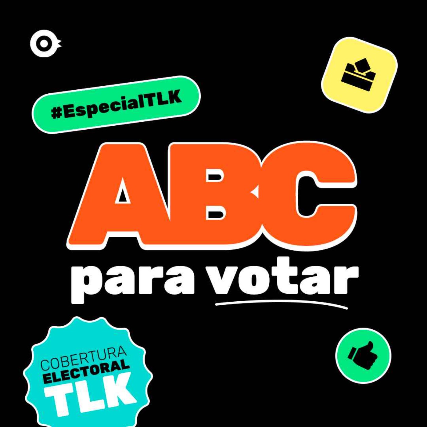 ABC para votar #EspecialTLK