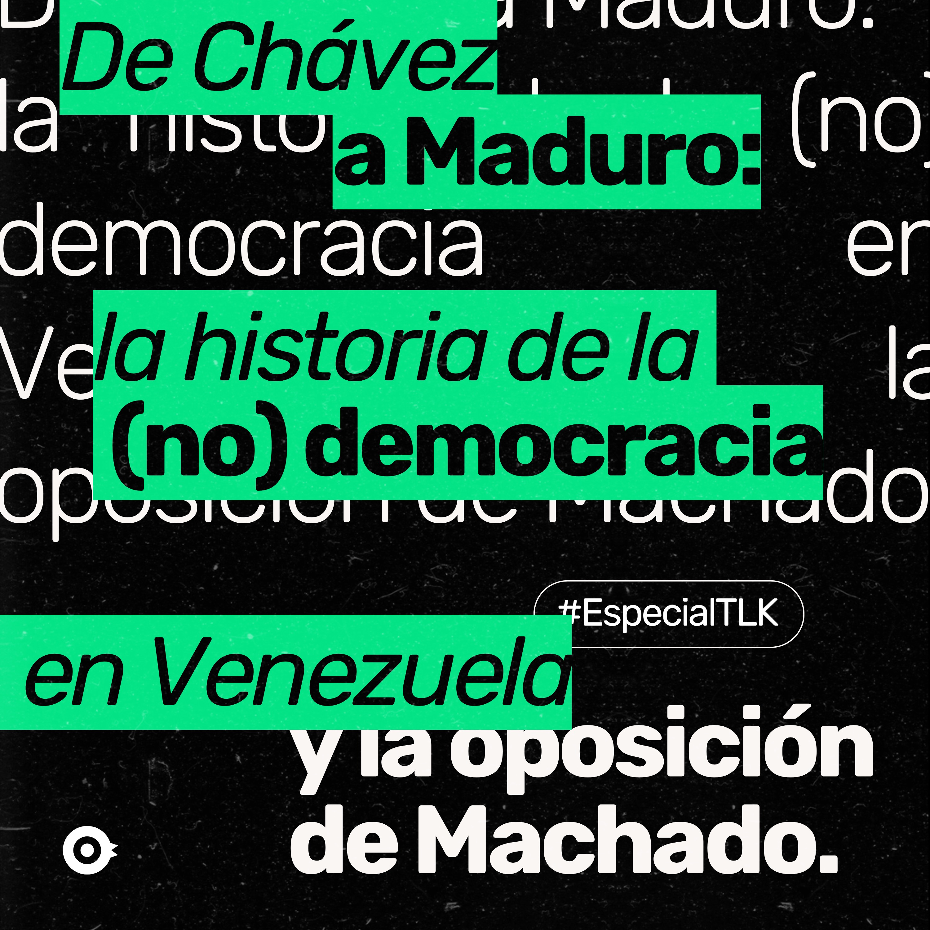 De Chávez a Maduro: la historia de la (no) democracia en Venezuela y la oposición de Machado