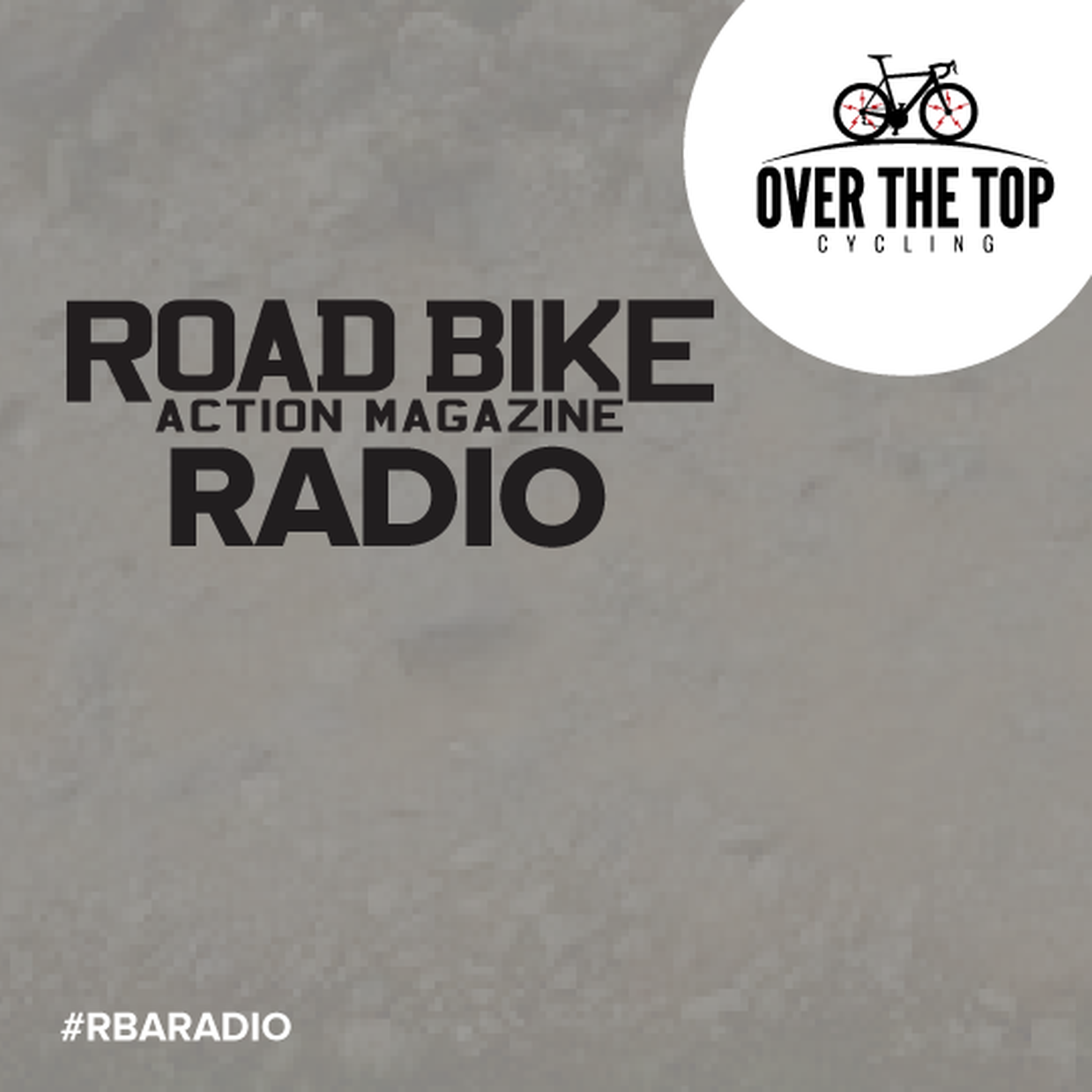 Road Bike Action Radio: Sea Otter Classic Part 1 episode artwork