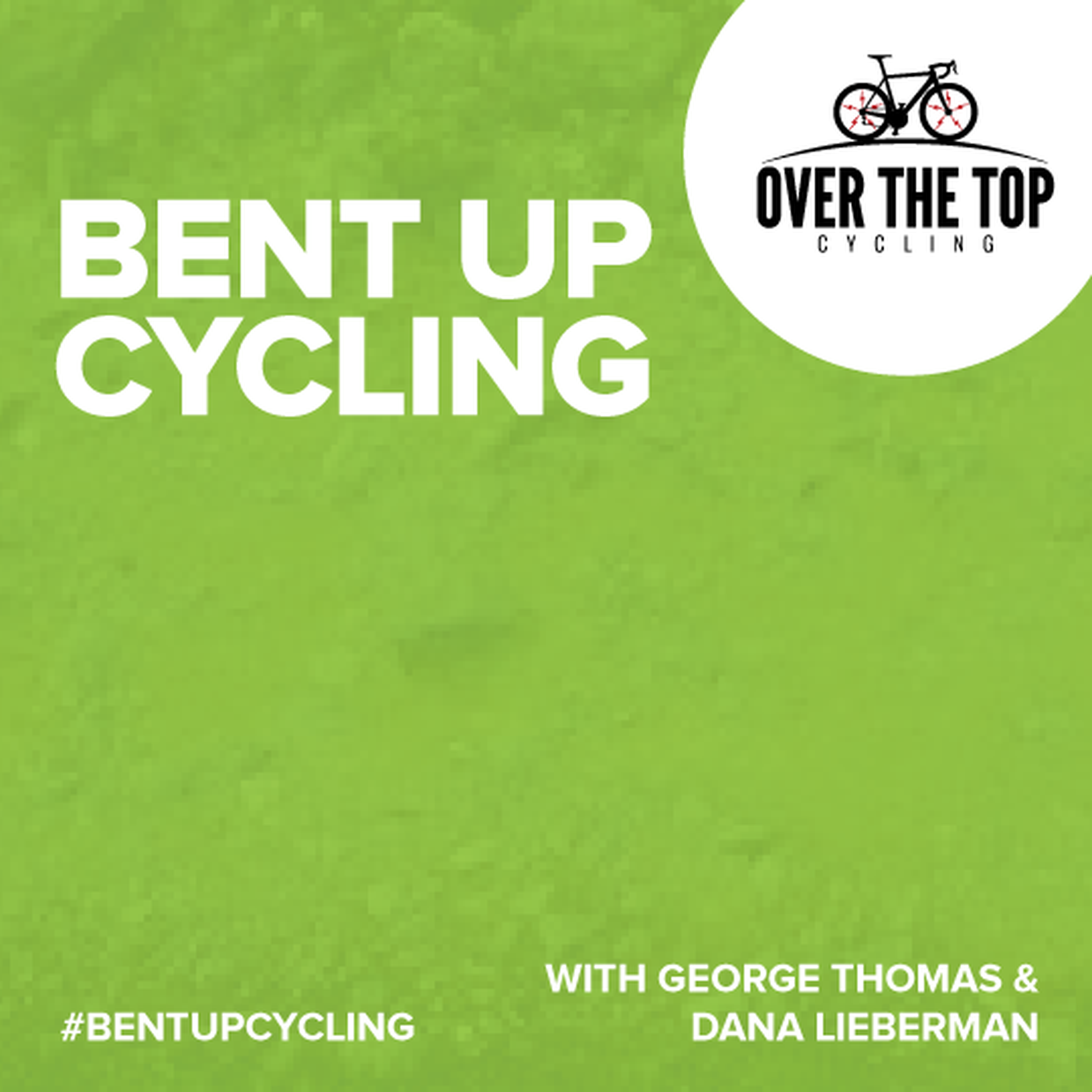 Bent Up Cycling with Dana Lieberman:  Ben Tomblin episode artwork