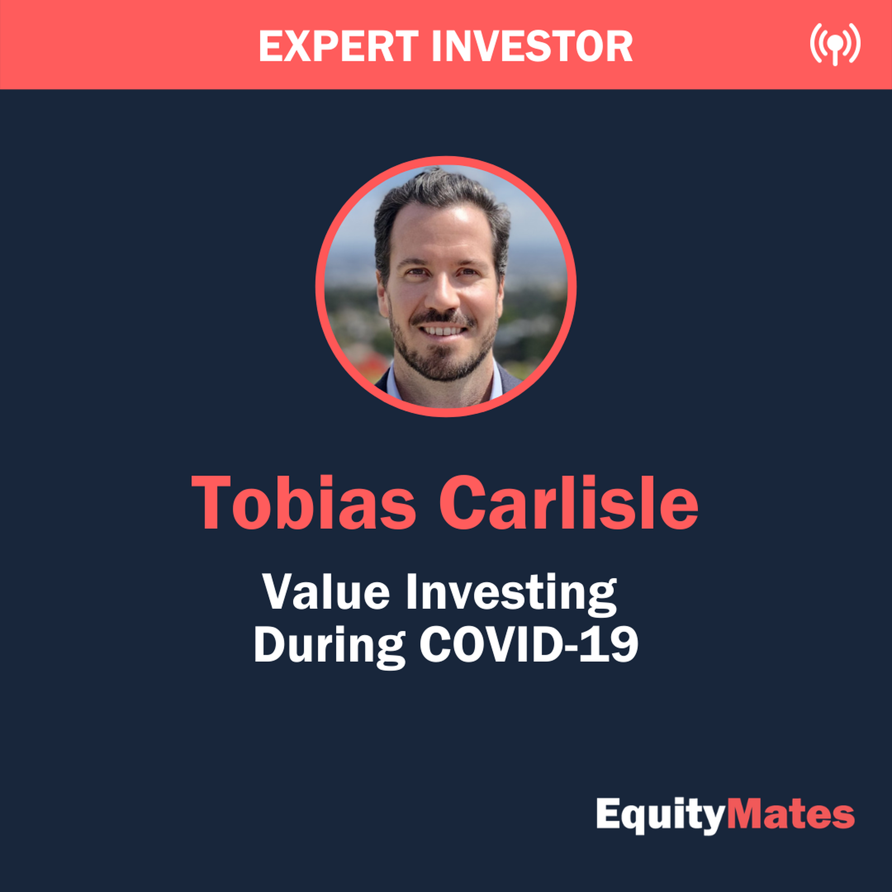 Expert Investor: Tobias Carlisle - Value Investing During COVID-19