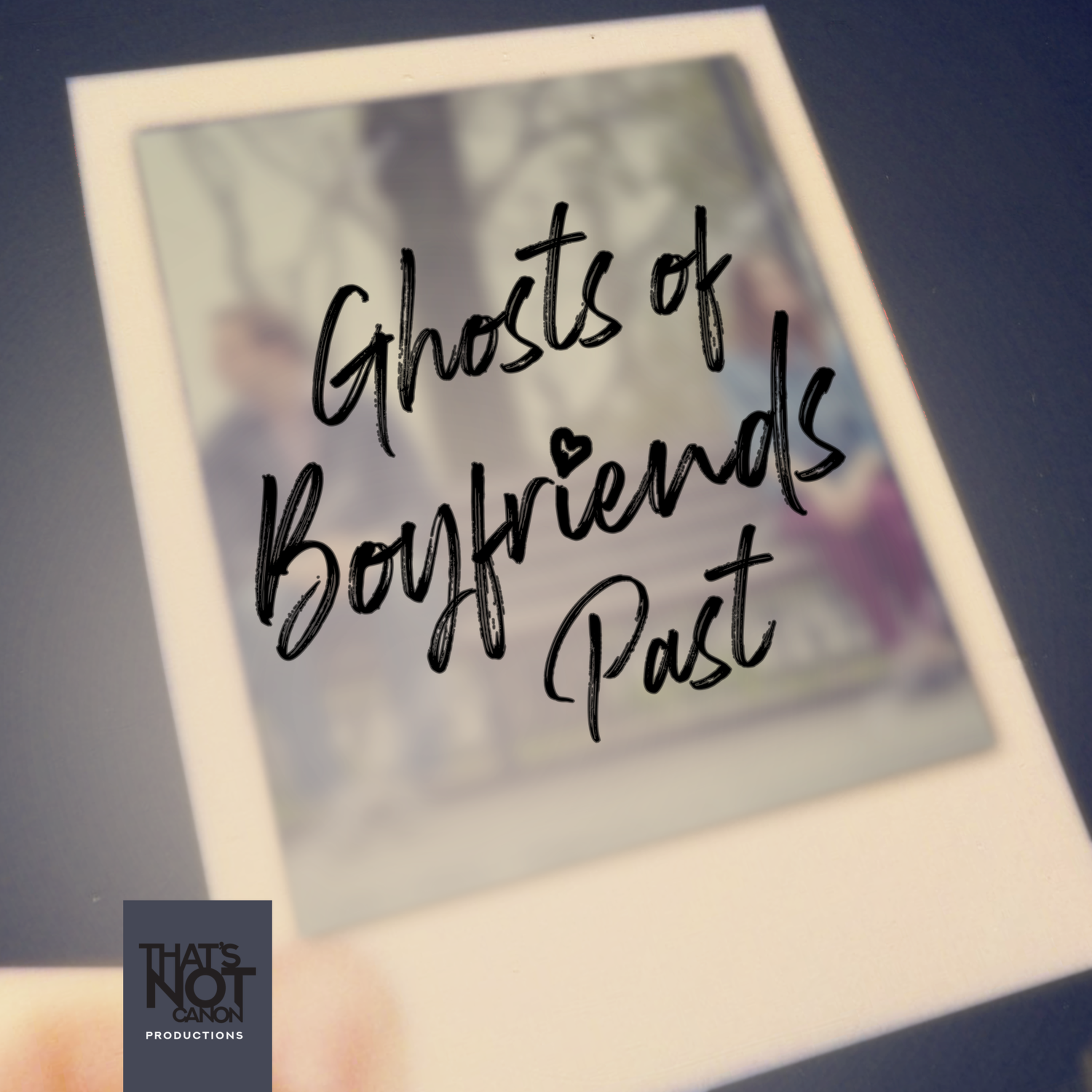 Ghosts of Boyfriends Past