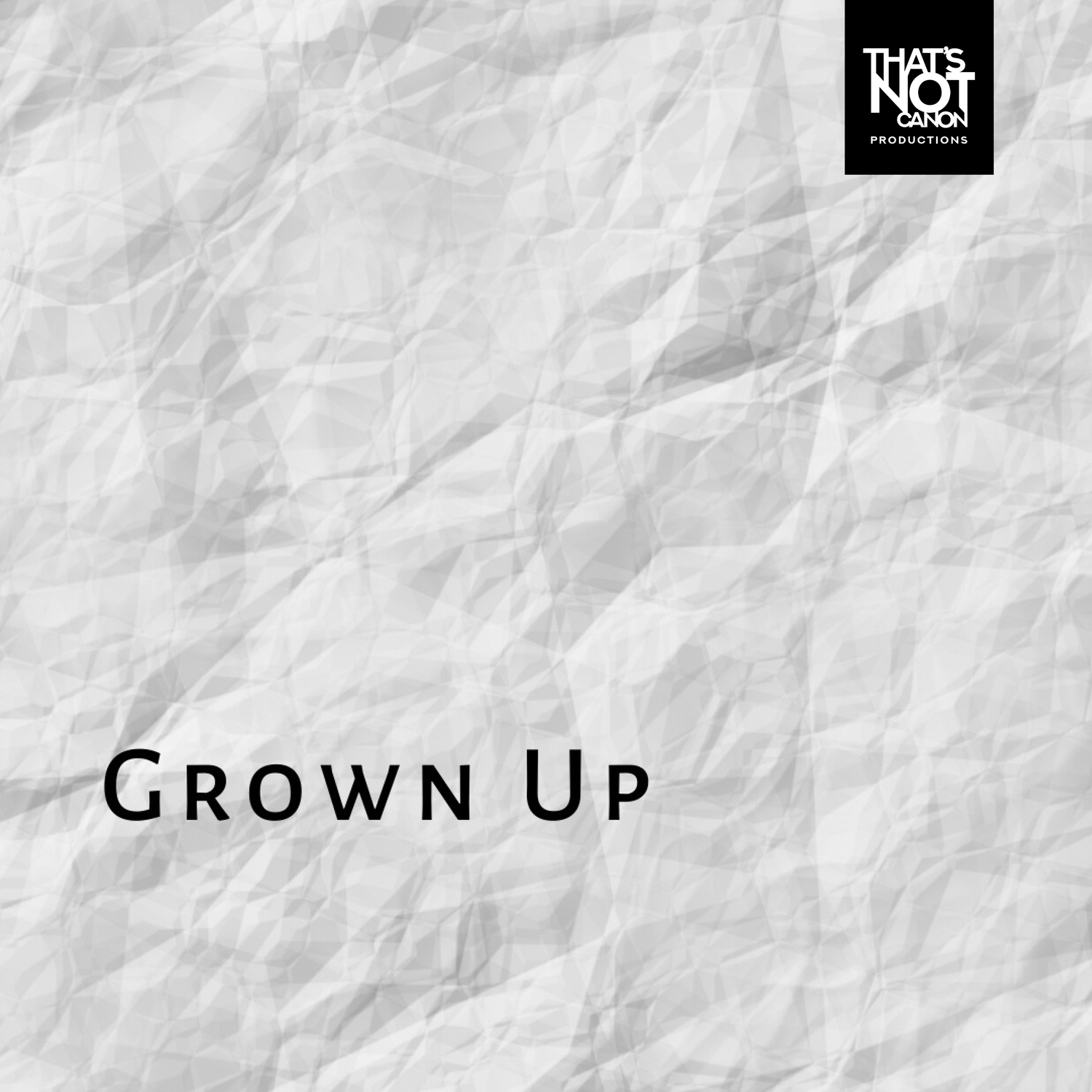 Grown Up