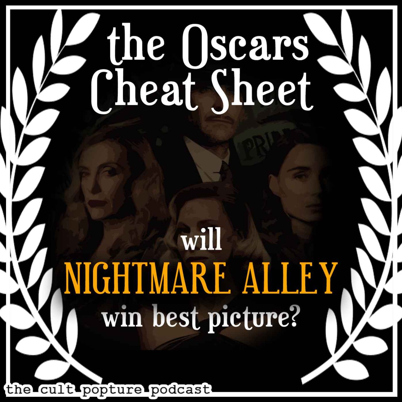 Will NIGHTMARE ALLEY Win Best Picture? | The Oscars Cheat Sheet
