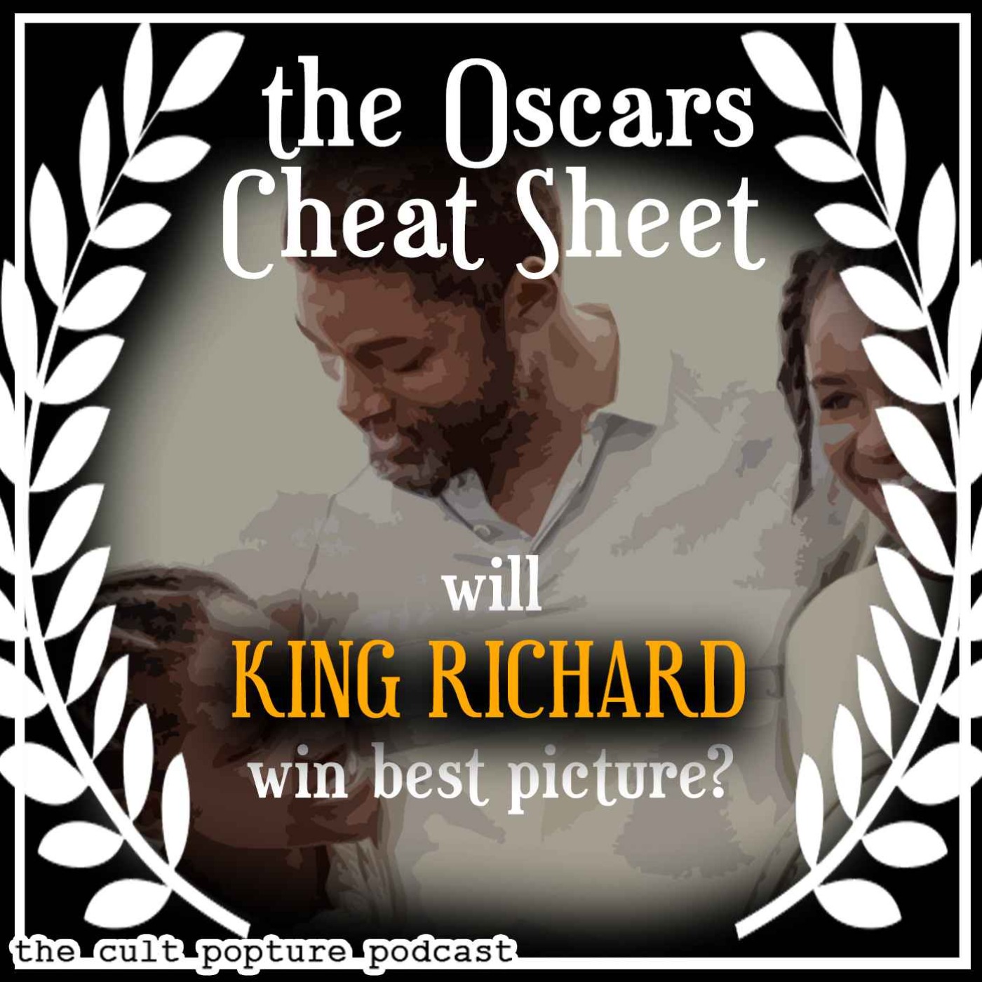 Will KING RICHARD Win Best Picture? | The Oscars Cheat Sheet