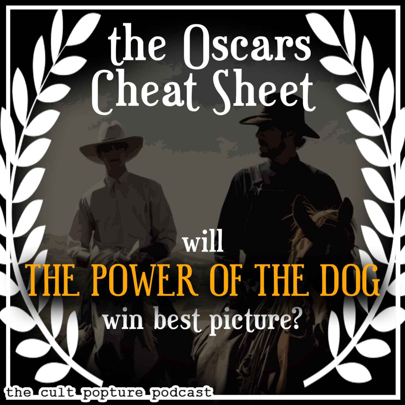 Will THE POWER OF THE DOG Win Best Picture? | The Oscars Cheat Sheet