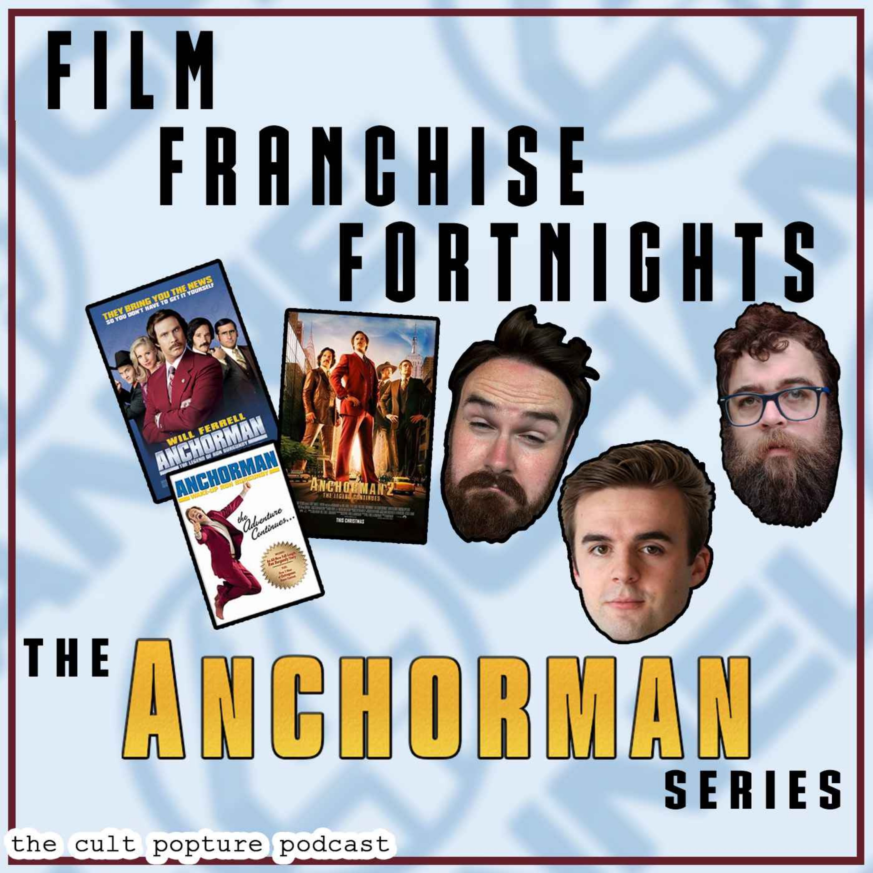 The ”Anchorman” Series (ft. Andrew MacFarlane)| Film Franchise Fortnights