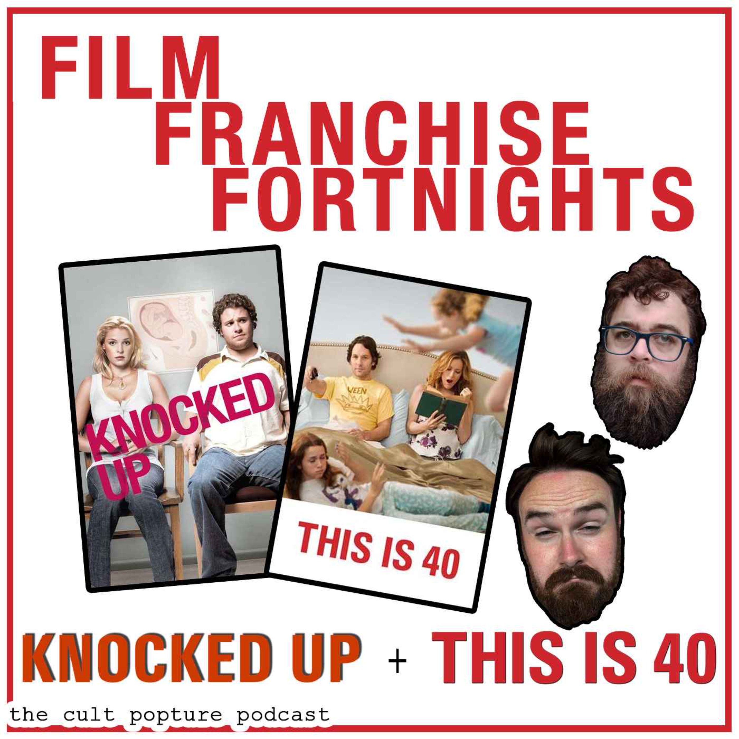 ”Knocked Up” & ”This is 40” | Film Franchise Fortnights