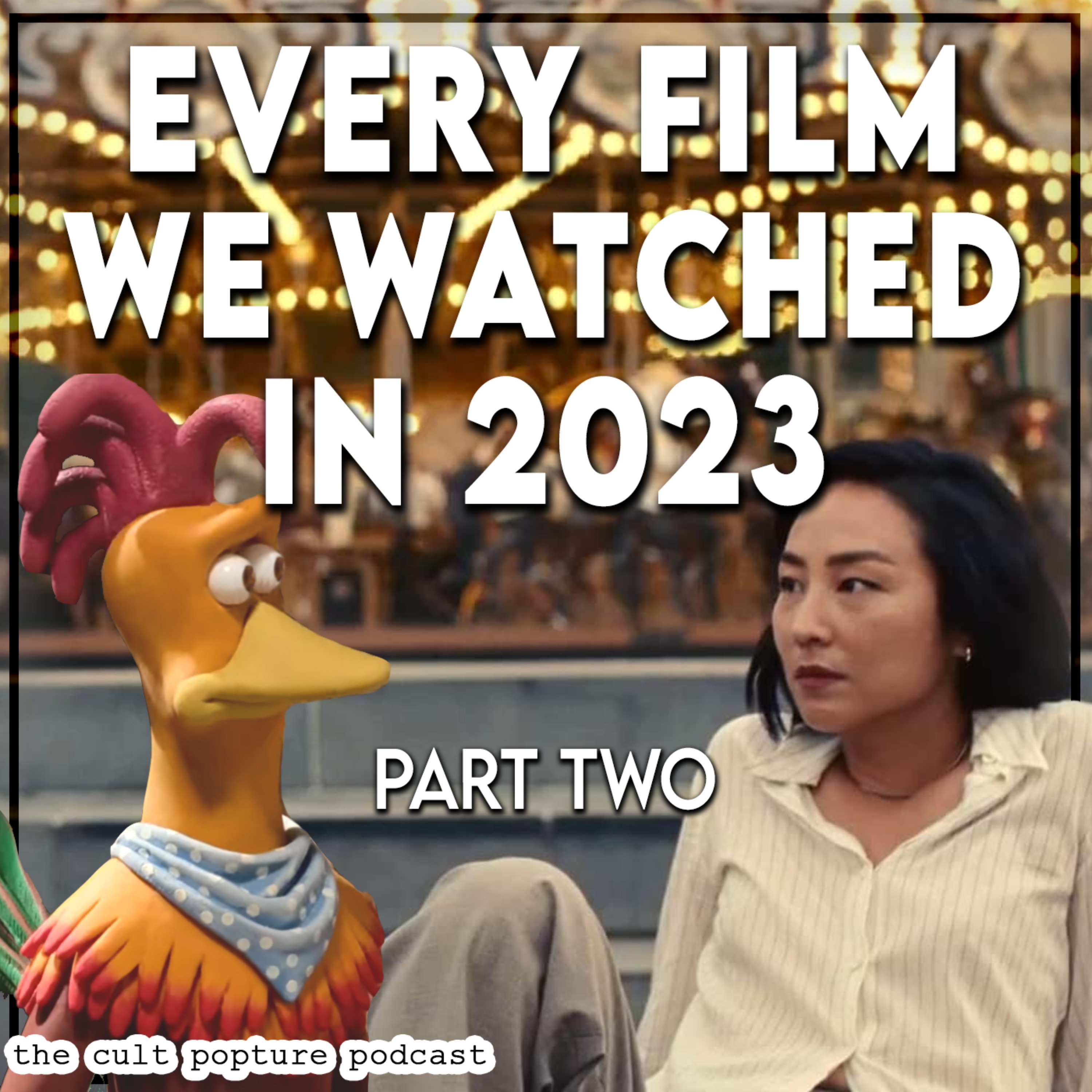 Every Film We Watched in 2023 (Part Two) | The Cult Popture Podcast