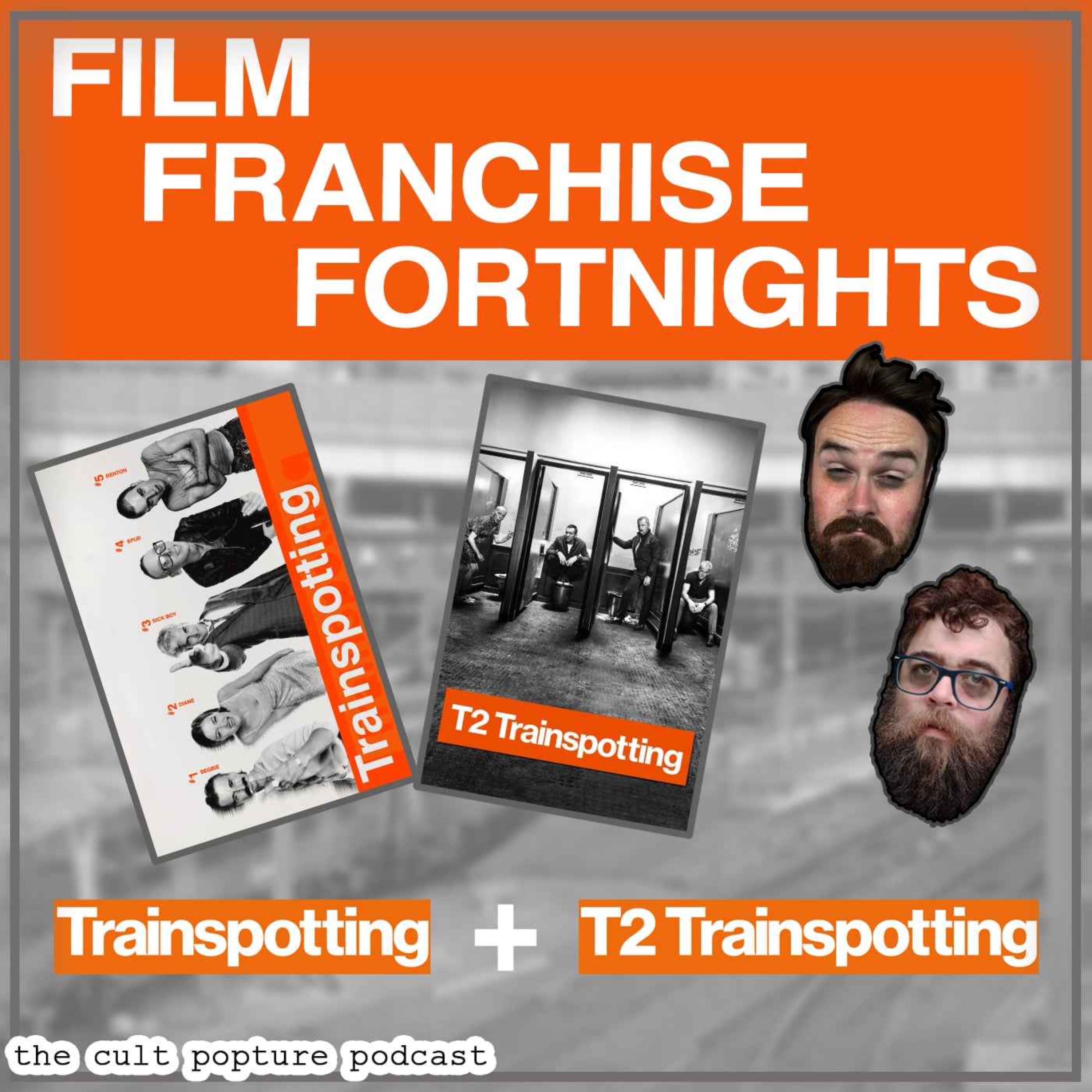 cover art for "Trainspotting" & "T2 Trainspotting" | Film Franchise Fortnights