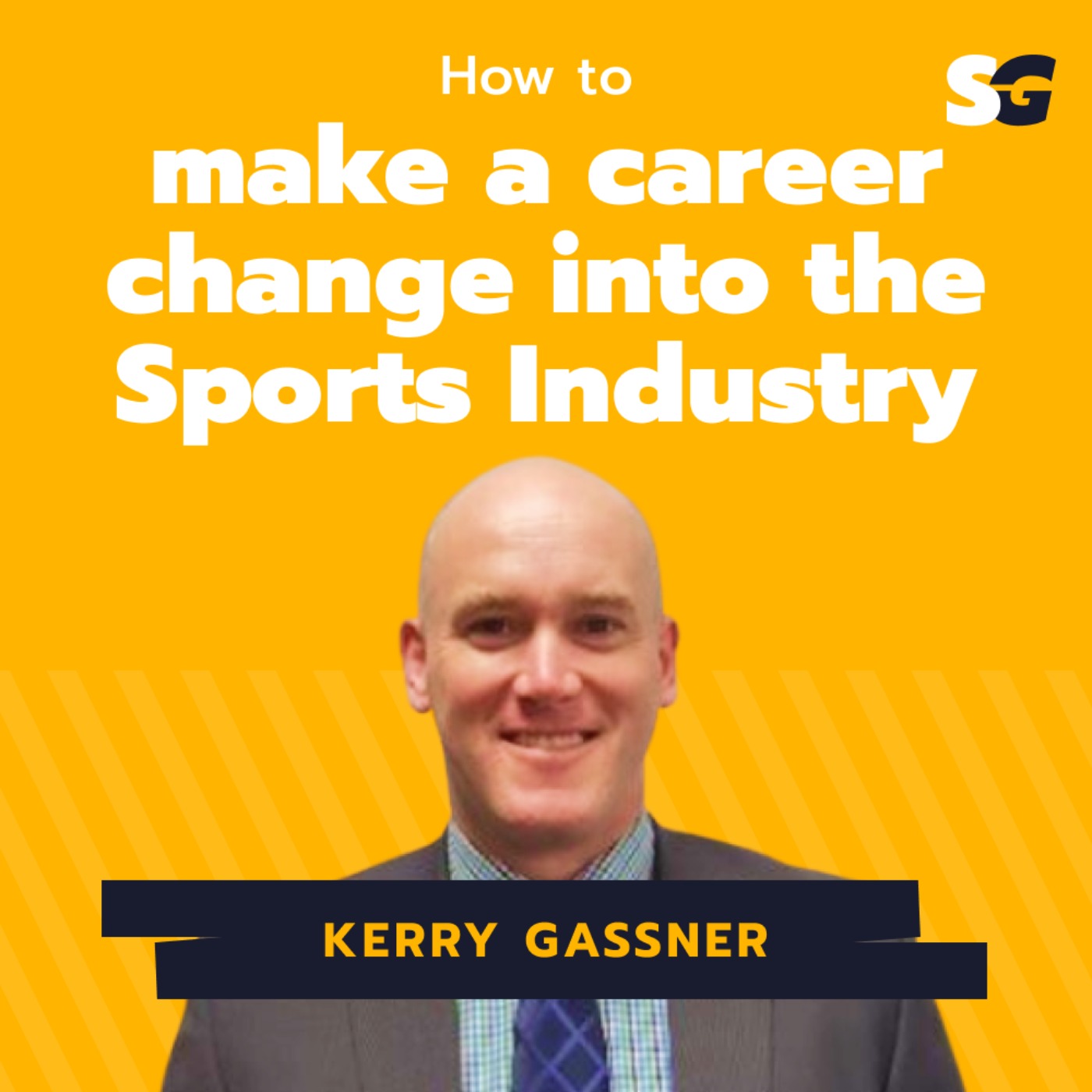 #208: How to make a career change into the sports industry with Kerry Gassner