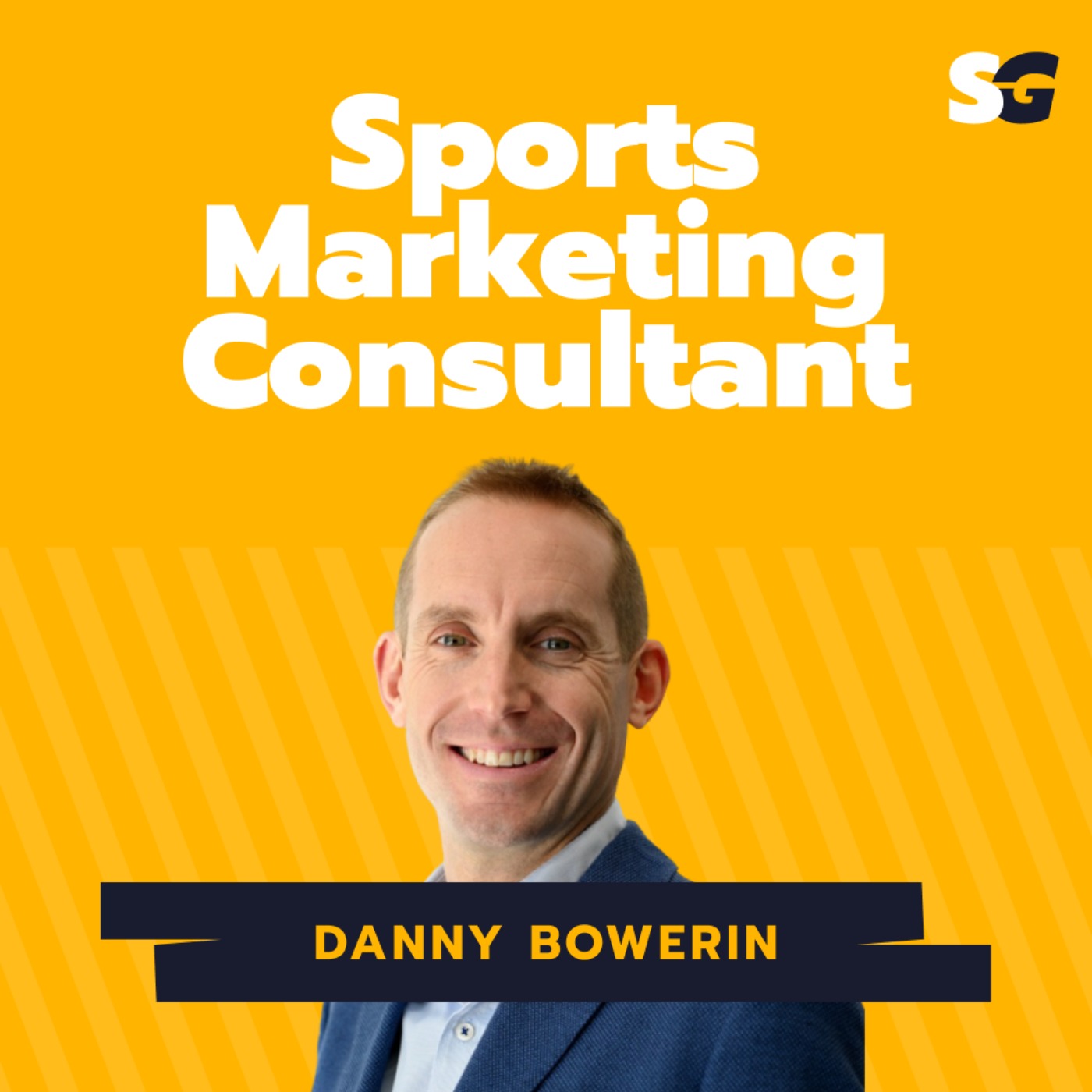 #236: Sports Marketing Consultant career journey (so far!) with Danny Bowerin