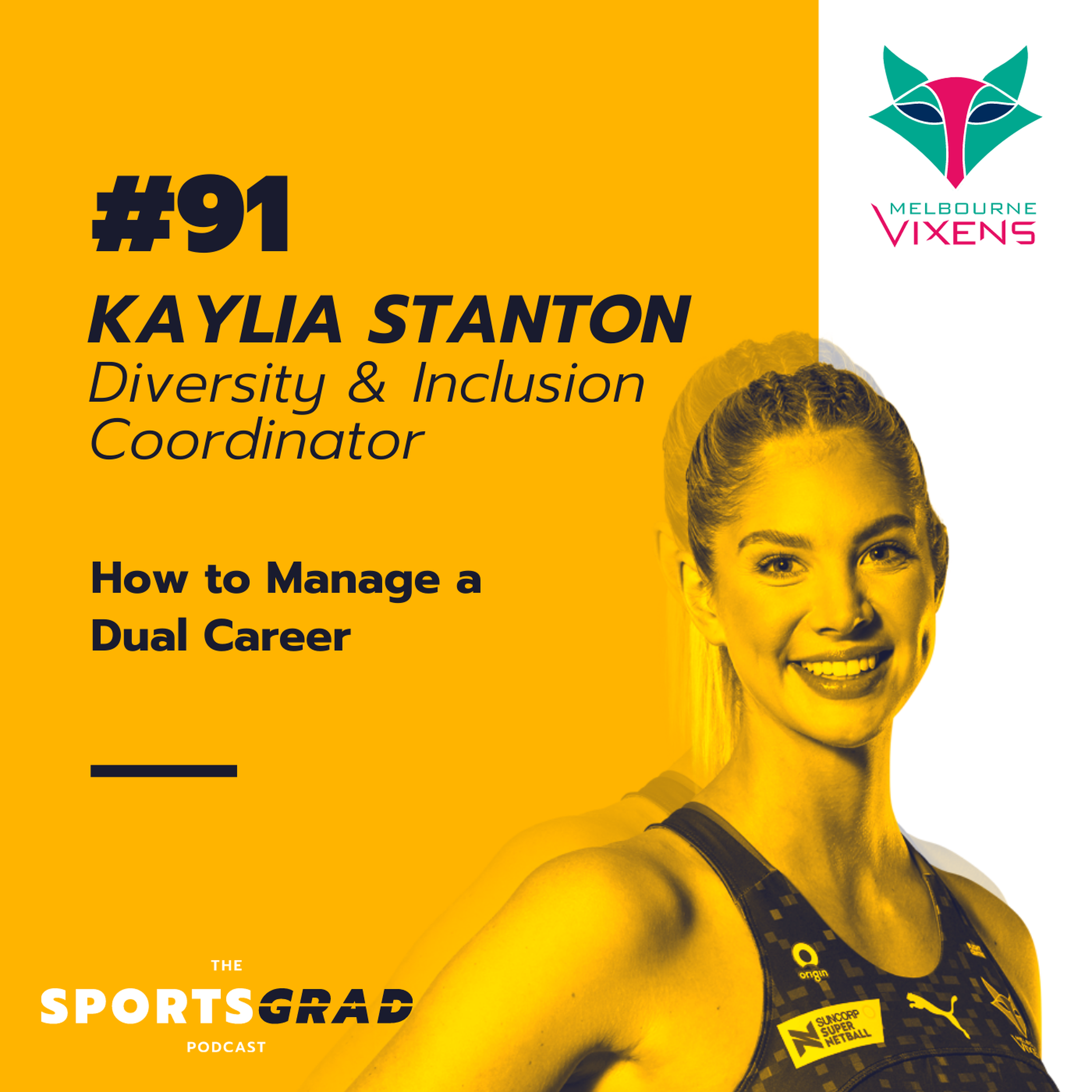 #91: Kaylia Stanton (Melbourne Vixens) - How to Manage a Dual Career