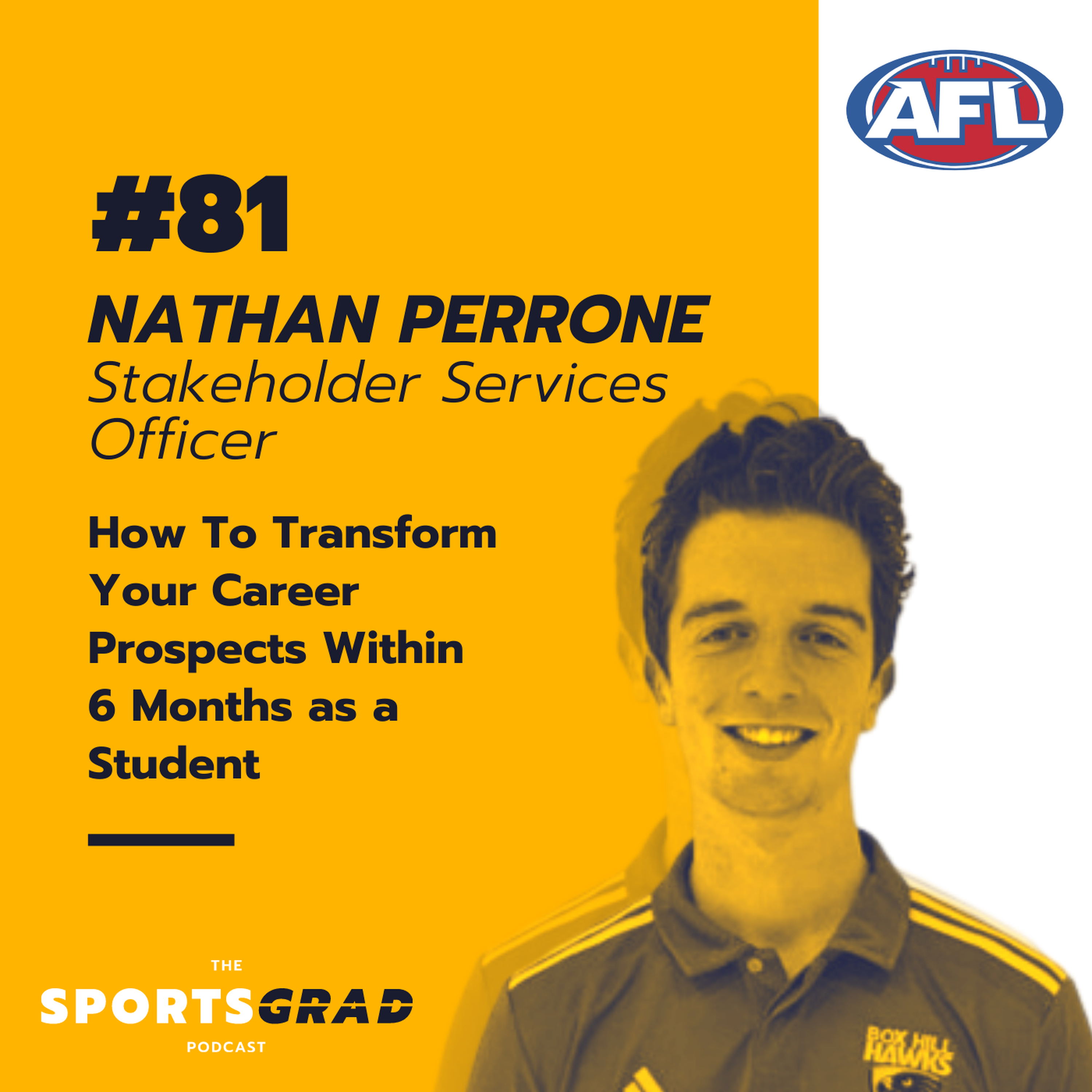 #81: Nathan Perrone (AFL) - How to transform your career prospects within 6 months as a student